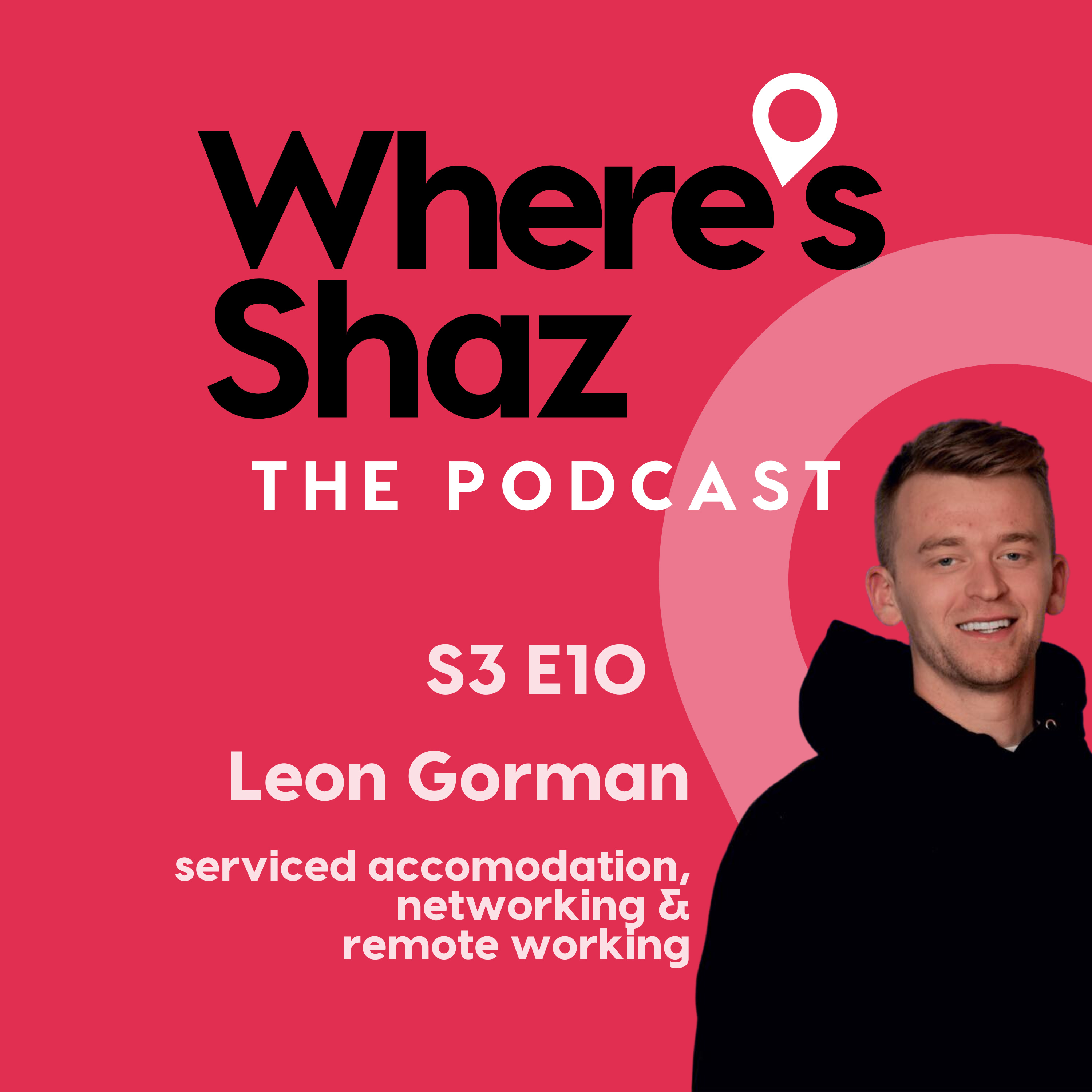 Where\'s Shaz - the podcast | with Shaz Ahmed