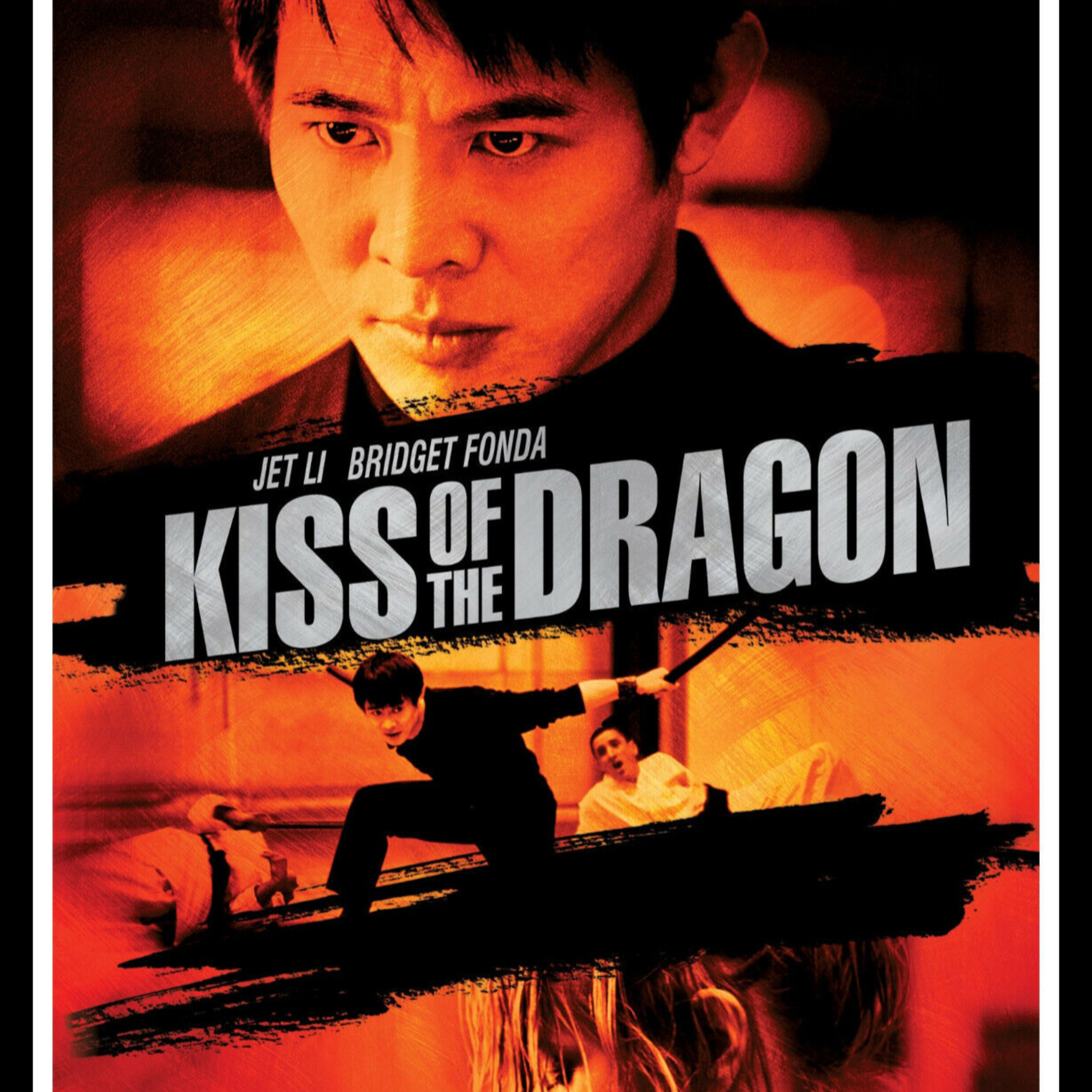 Reel Talk- Kiss of the Dragon episode artwork