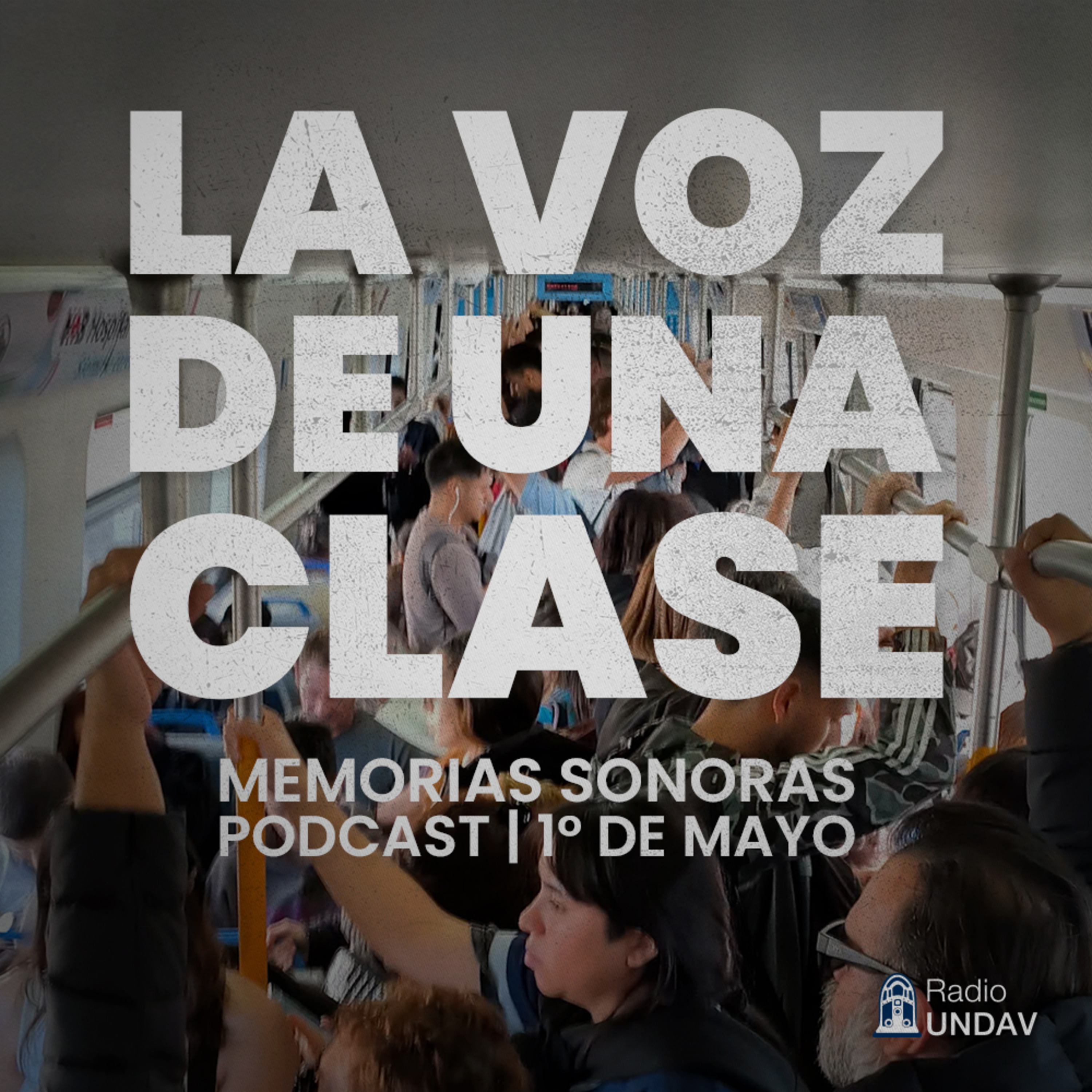 Memorias Sonoras : 1° de Mayo - La voz de una clase episode artwork