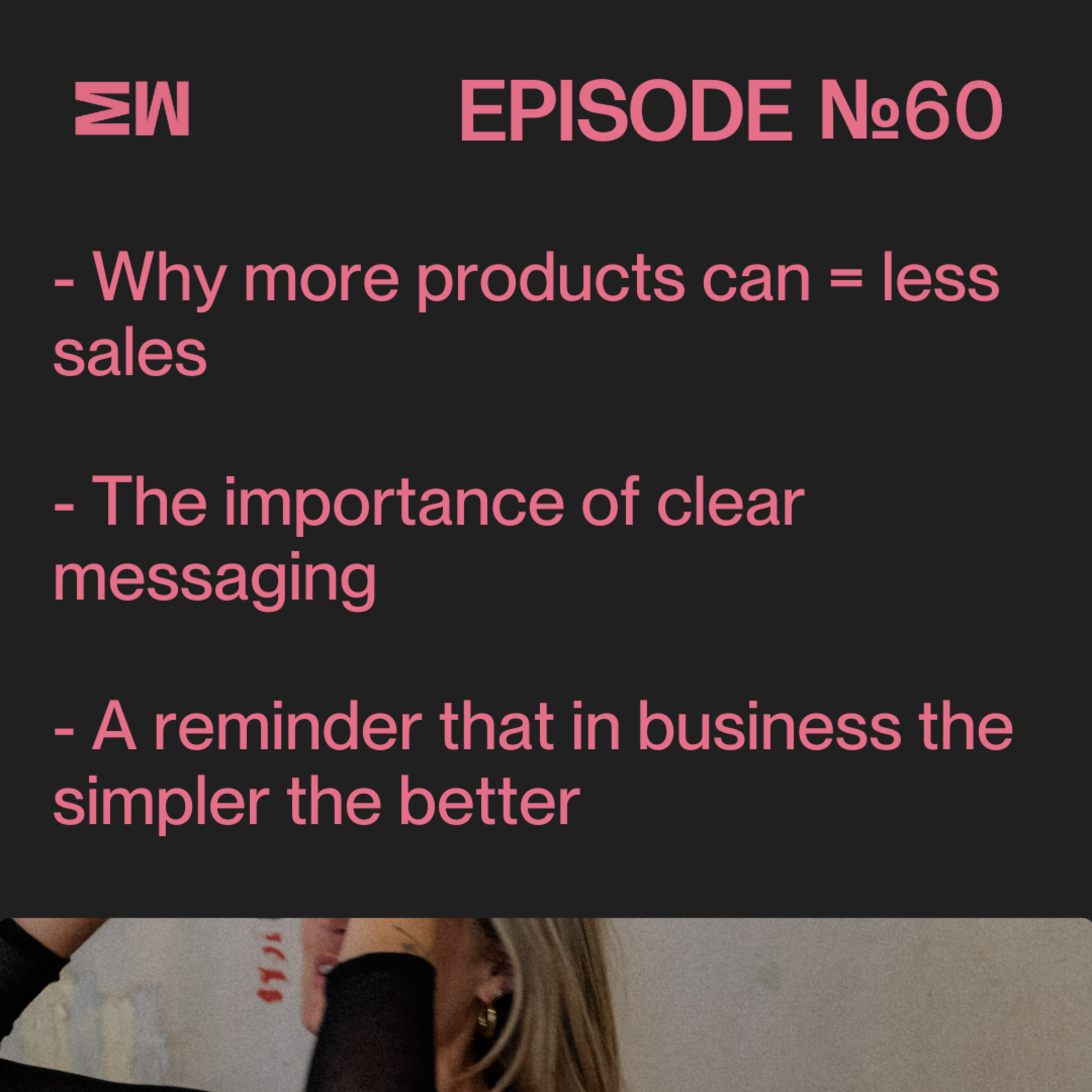 60. Empowering Your Success: How to Stop Sabotaging Your Business Success episode artwork