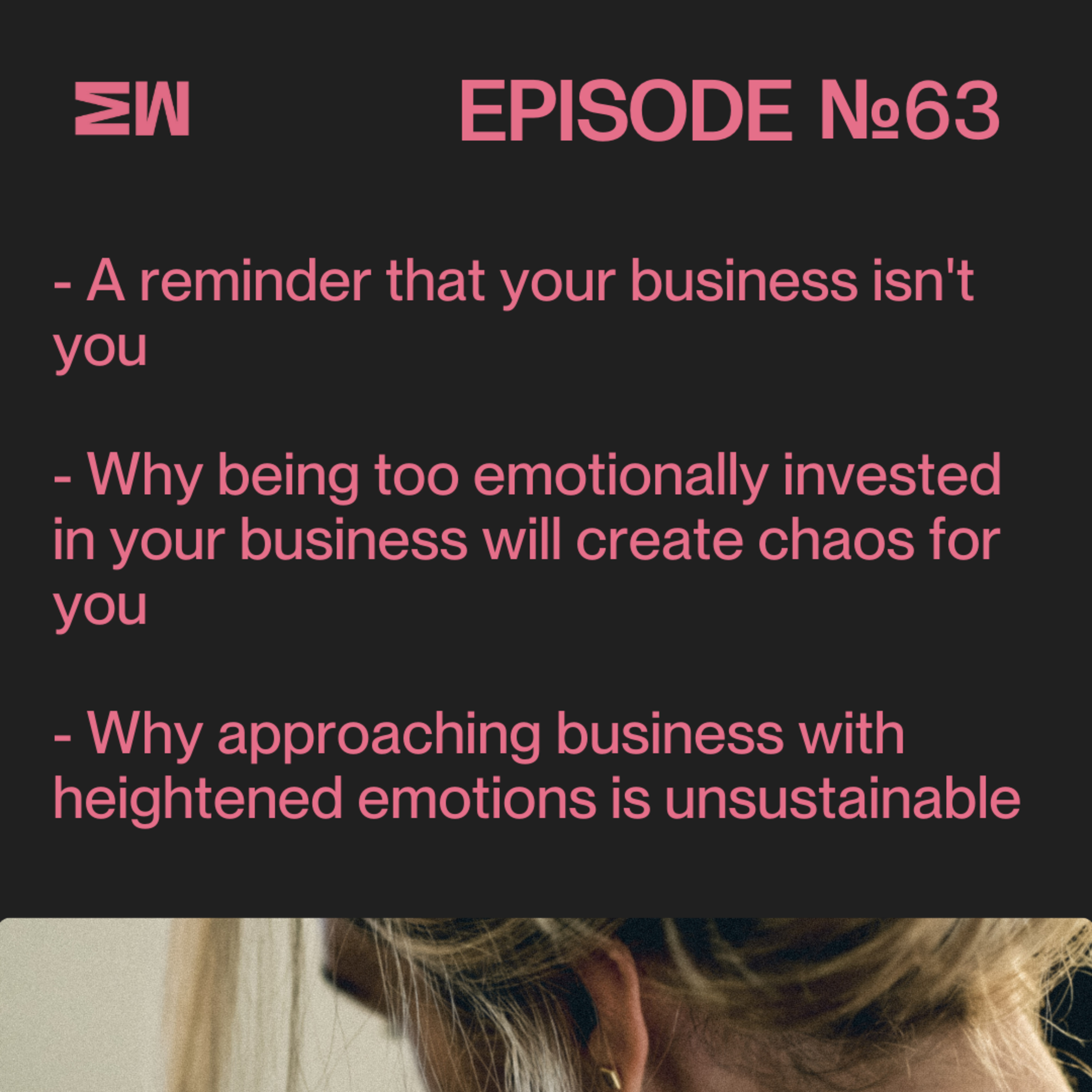 63. Cultivating Emotional Maturity: A Crucial Skill for Every Aligned Business Owner