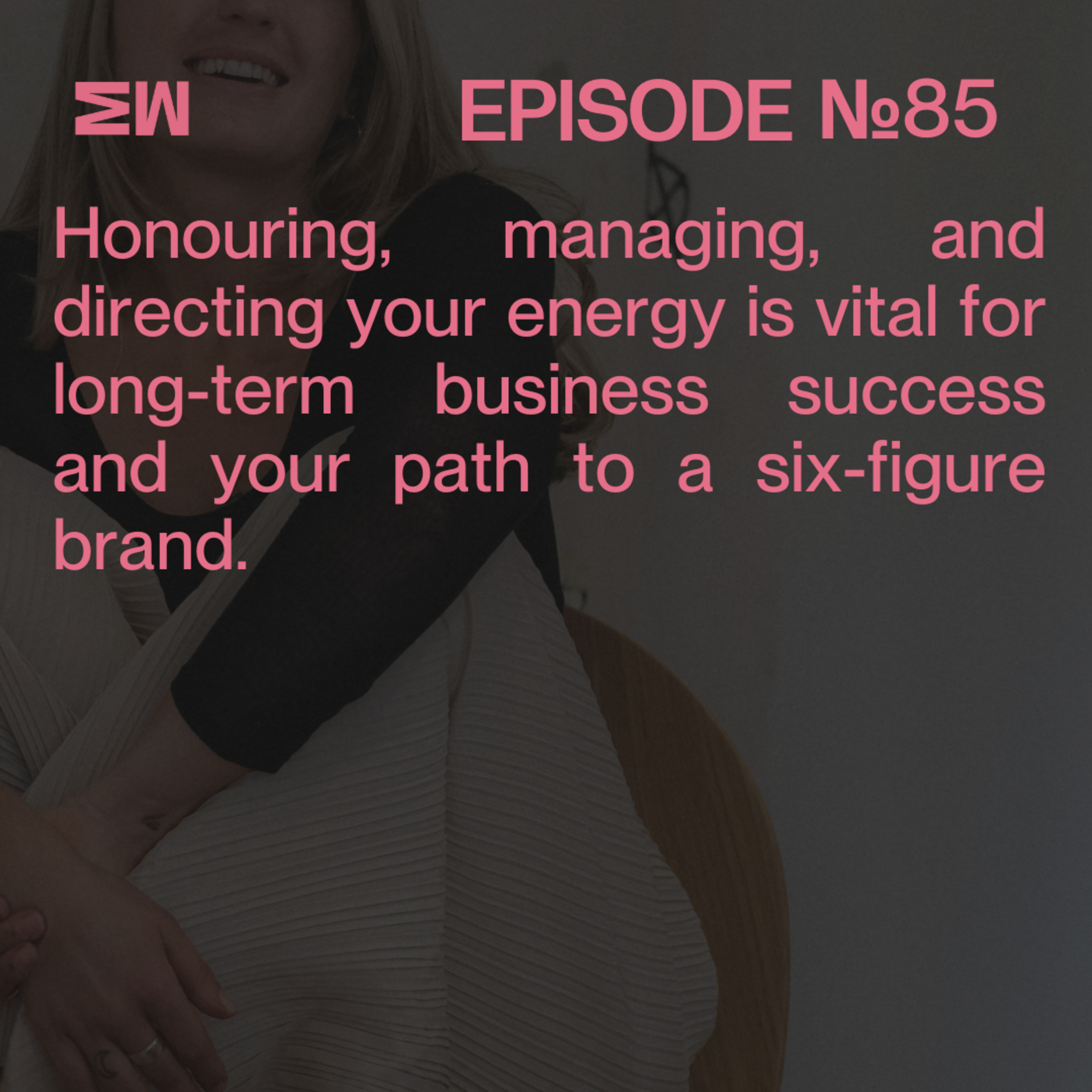 85. The only strategy you need in business