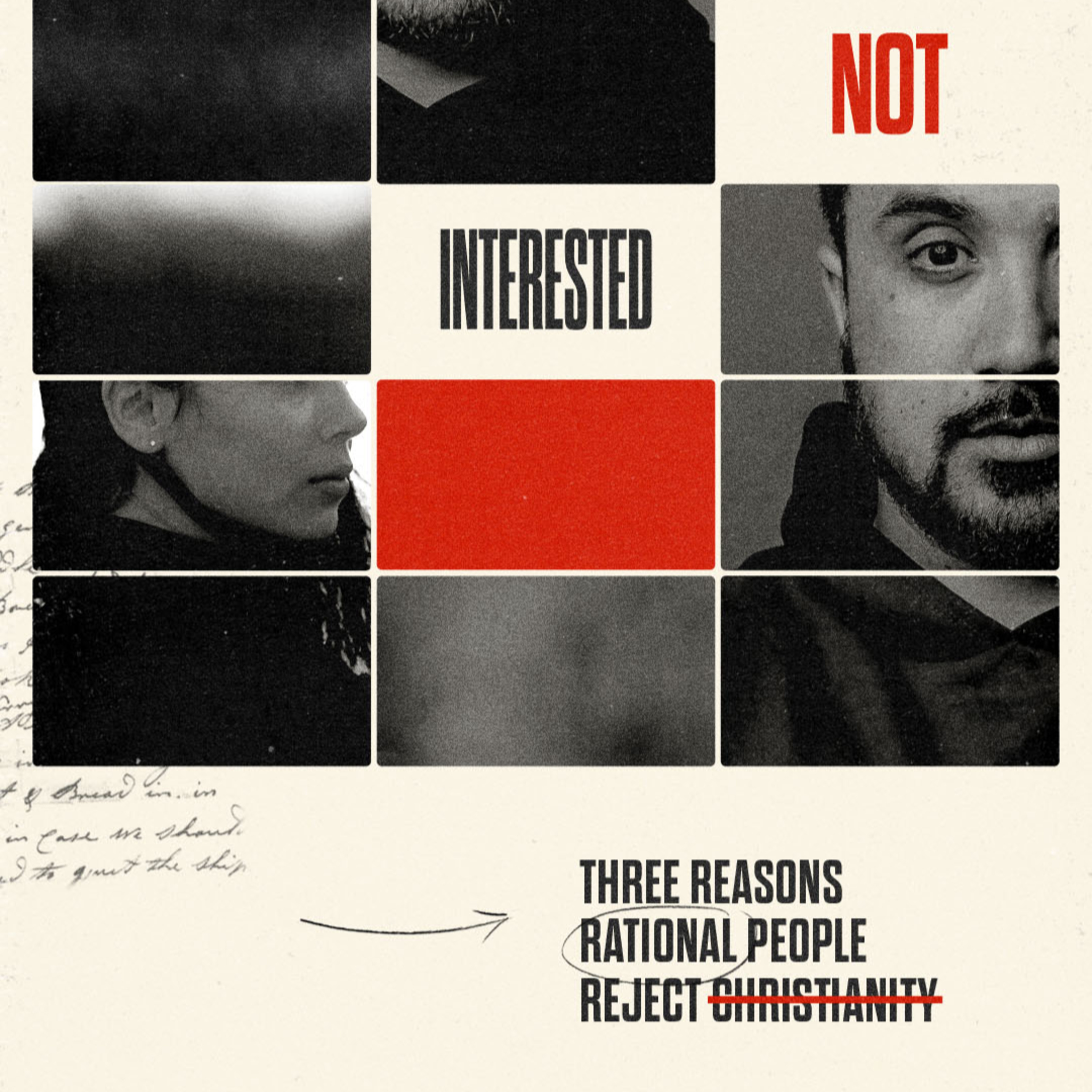 NOT INTERESTED: Week 1 - "Reasons Why Rational People Reject Christianity #1" episode artwork