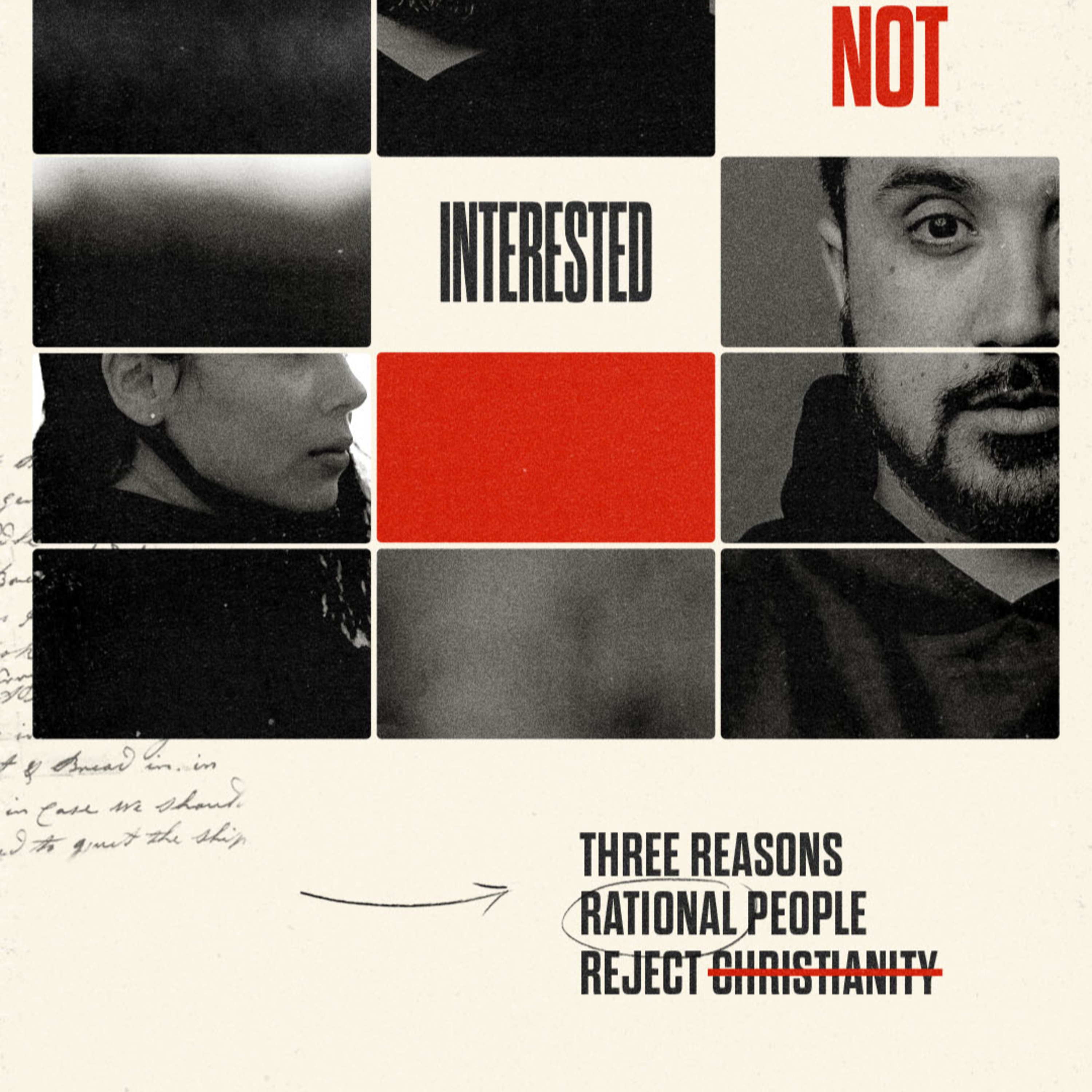 NOT INTERESTED - WEEK 2: "WHY RATIONAL PEOPLE REJECT CHRISTIANITY #2" episode artwork