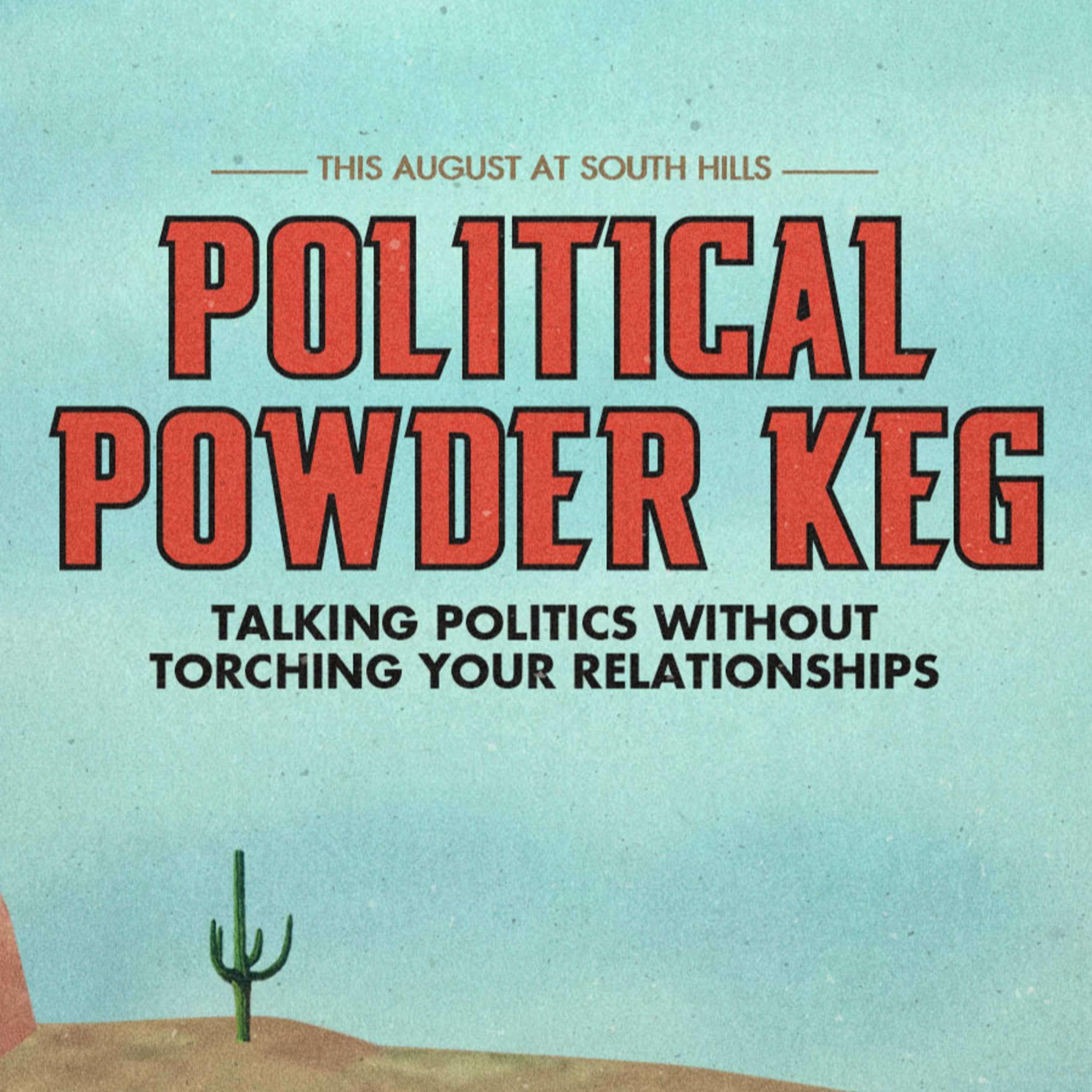 POLITICAL POWDER KEG: Wk 1- “BUT GOD’S ON MY SIDE, ISN’T HE?” episode artwork