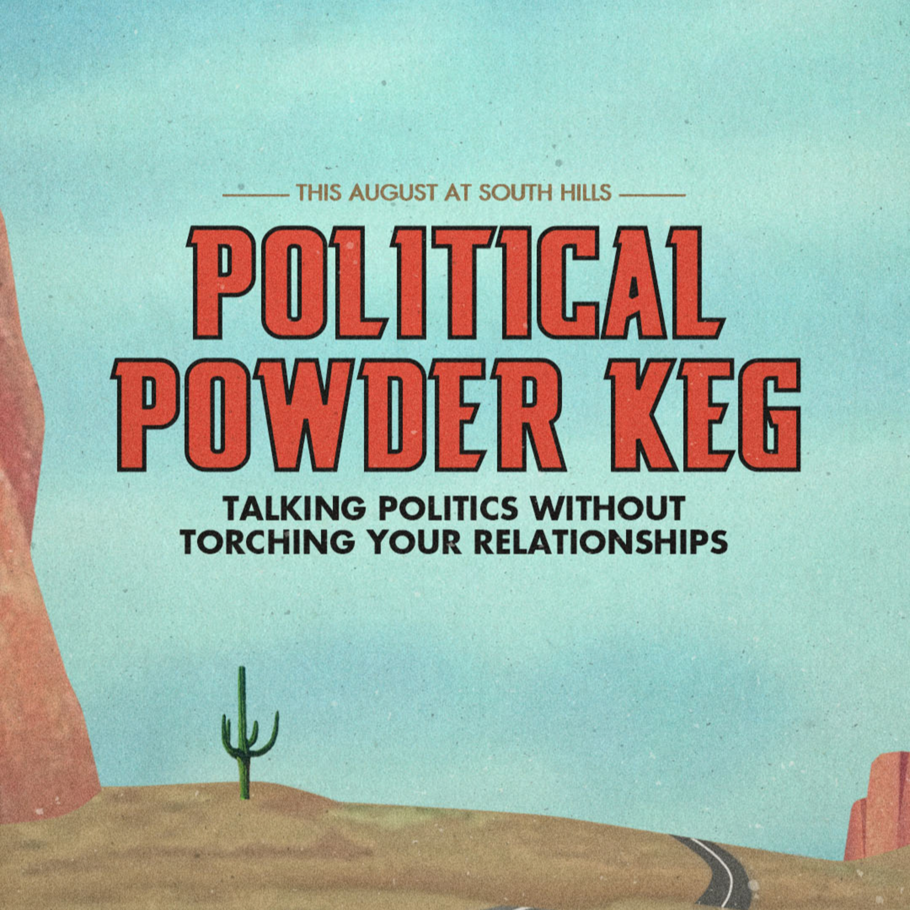 POLITICAL POWDER KEG - Wk 2: "HOW COULD THEY THINK THAT?” episode artwork