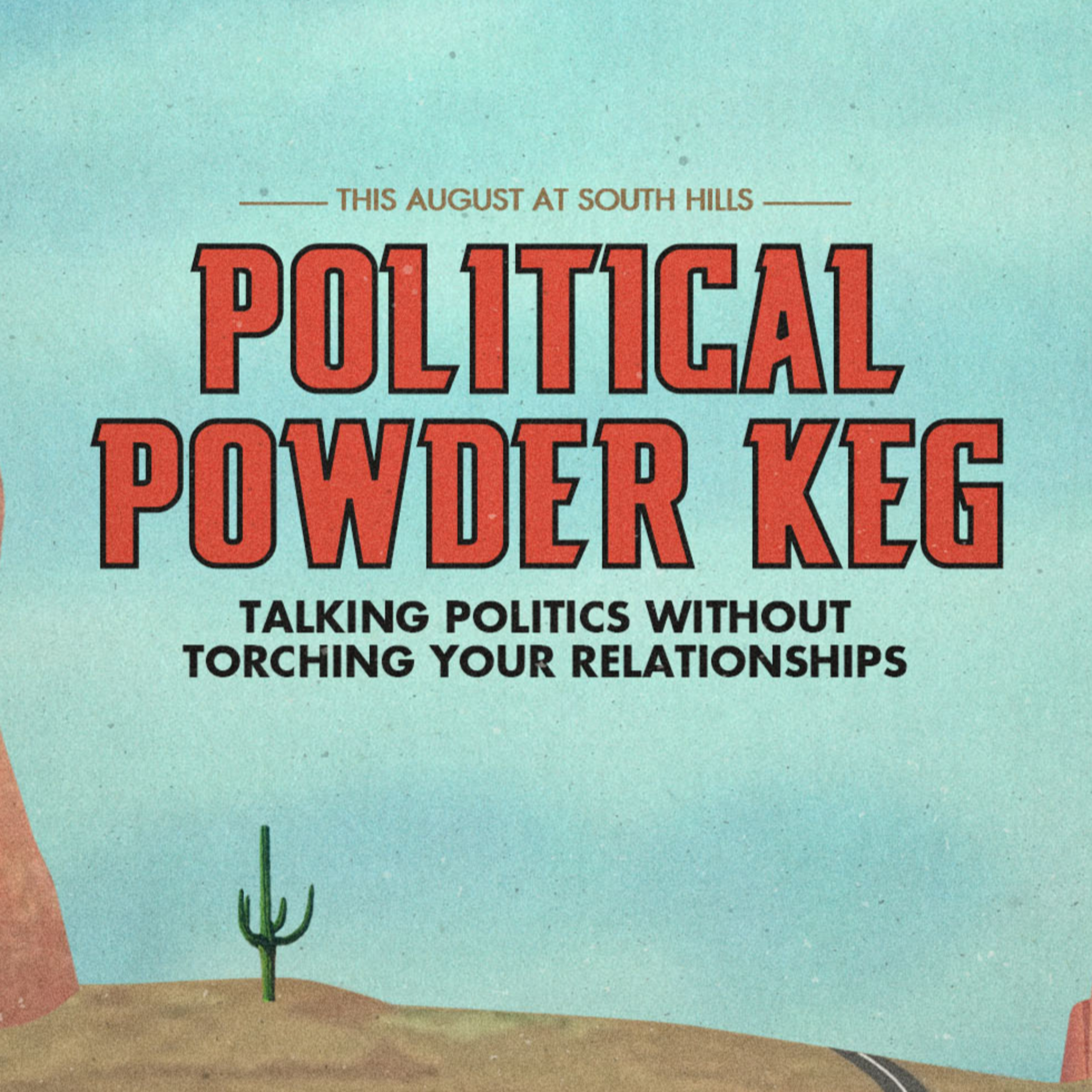 POLITICAL POWDER KEG: Wk 3- “CAN I SOMEHOW WIN THEM OVER?” episode artwork