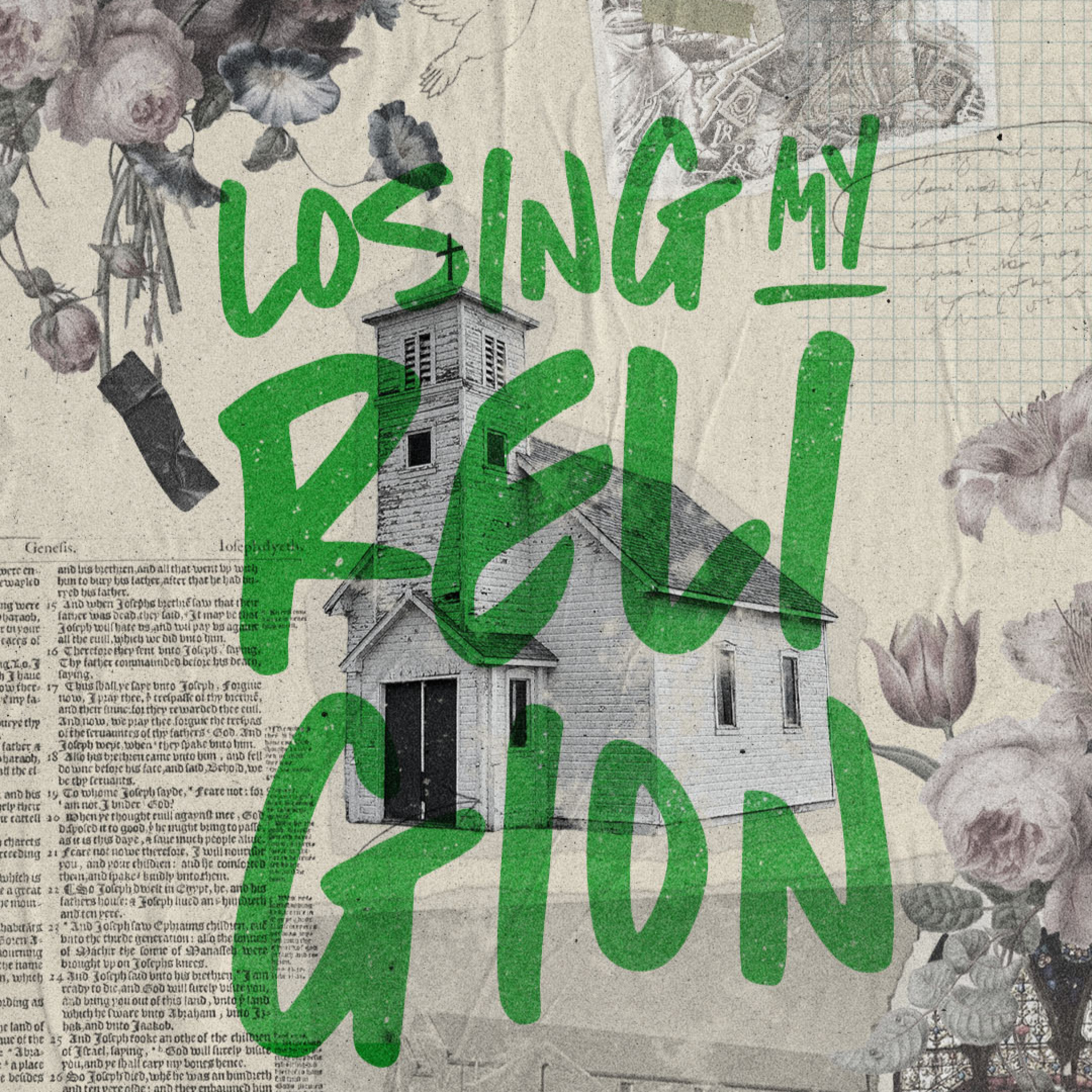 LOSING MY RELIGION: wk 4 "PURSUING MATURITY AND GOODNESS" episode artwork