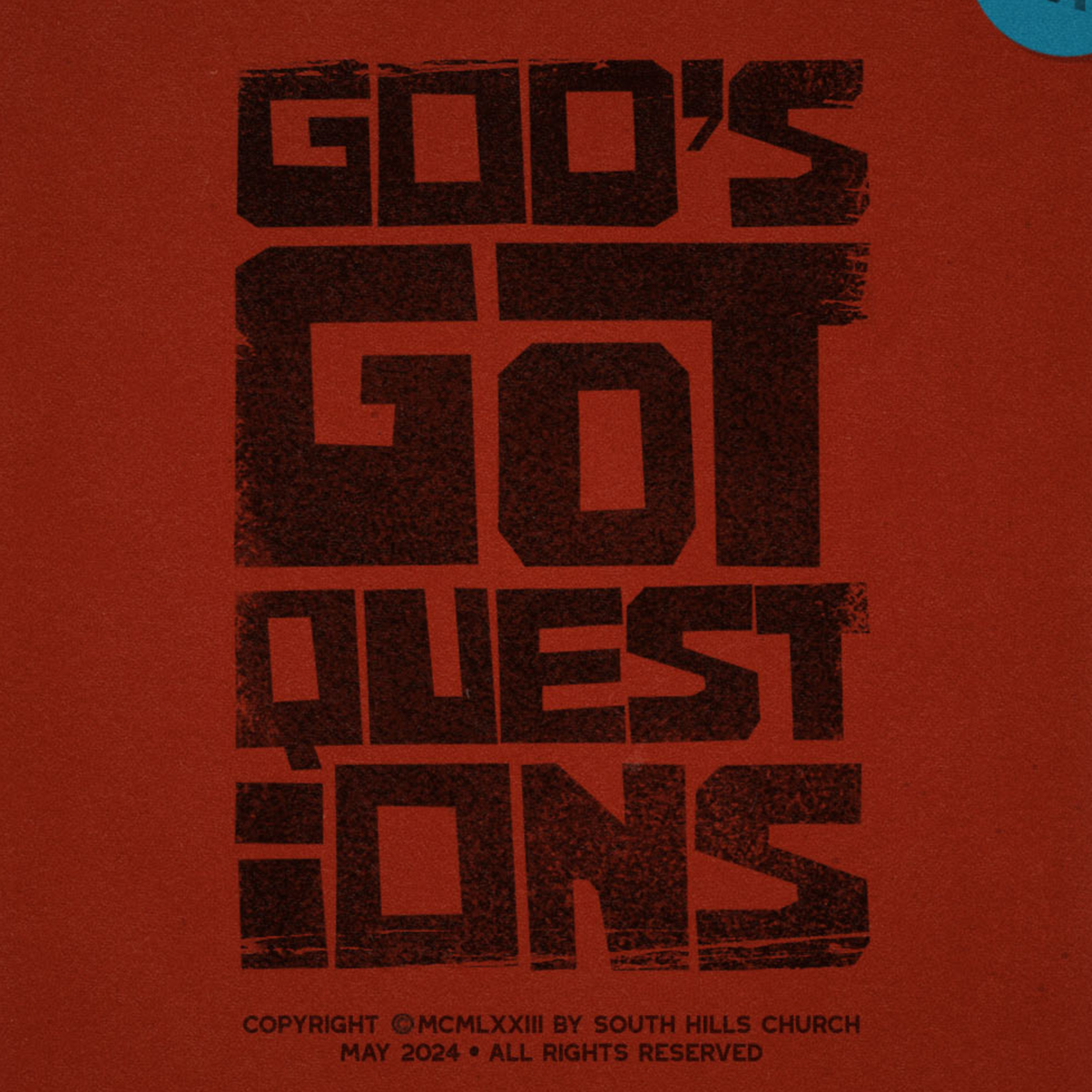 GOD'S GOT QUESTIONS: WK 2 - "DO YOU HAVE A RIGHT TO BE ANGRY?" episode artwork