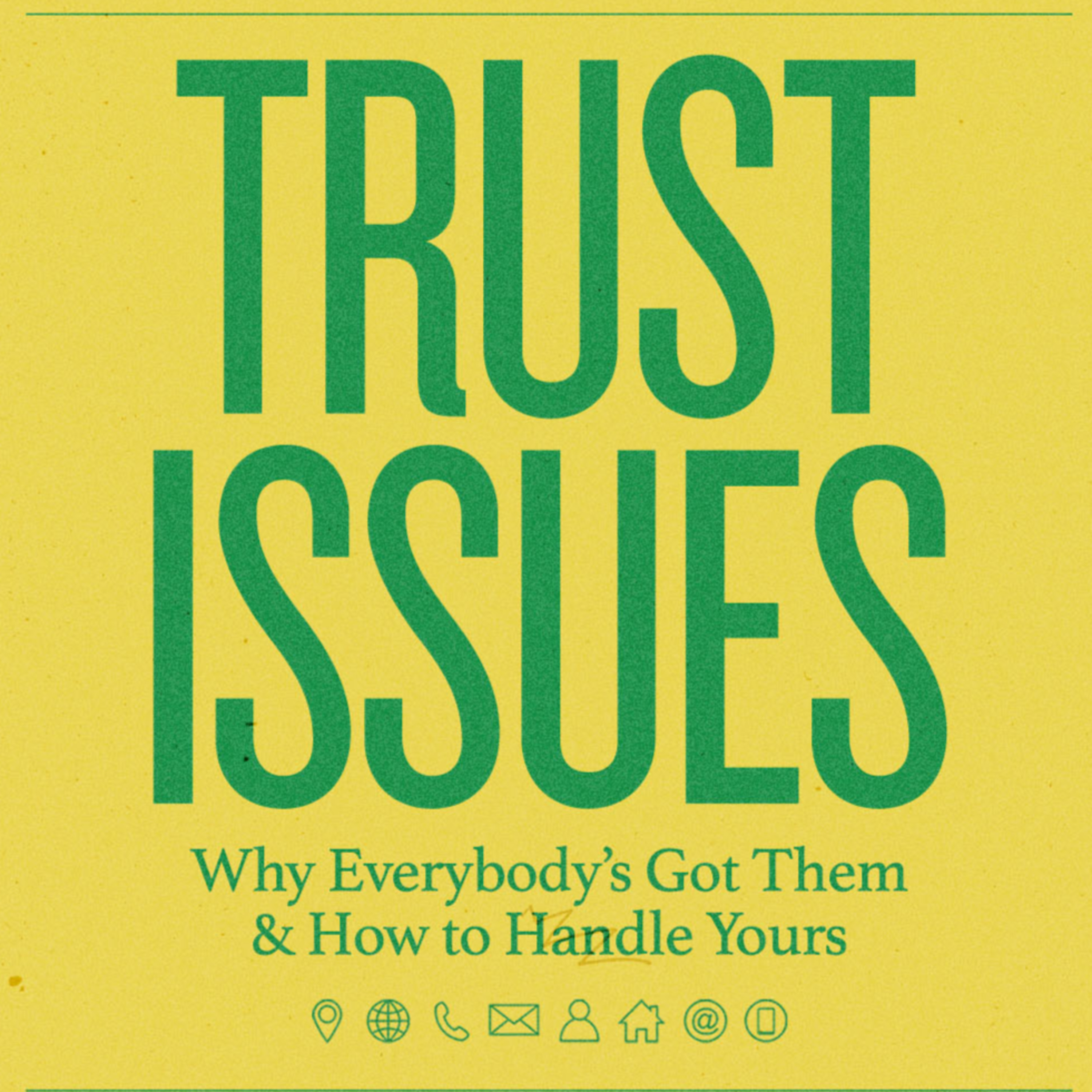 TRUST ISSUES- Wk 1: "WHY TRUST IS SUCH A BIG DEAL?" episode artwork