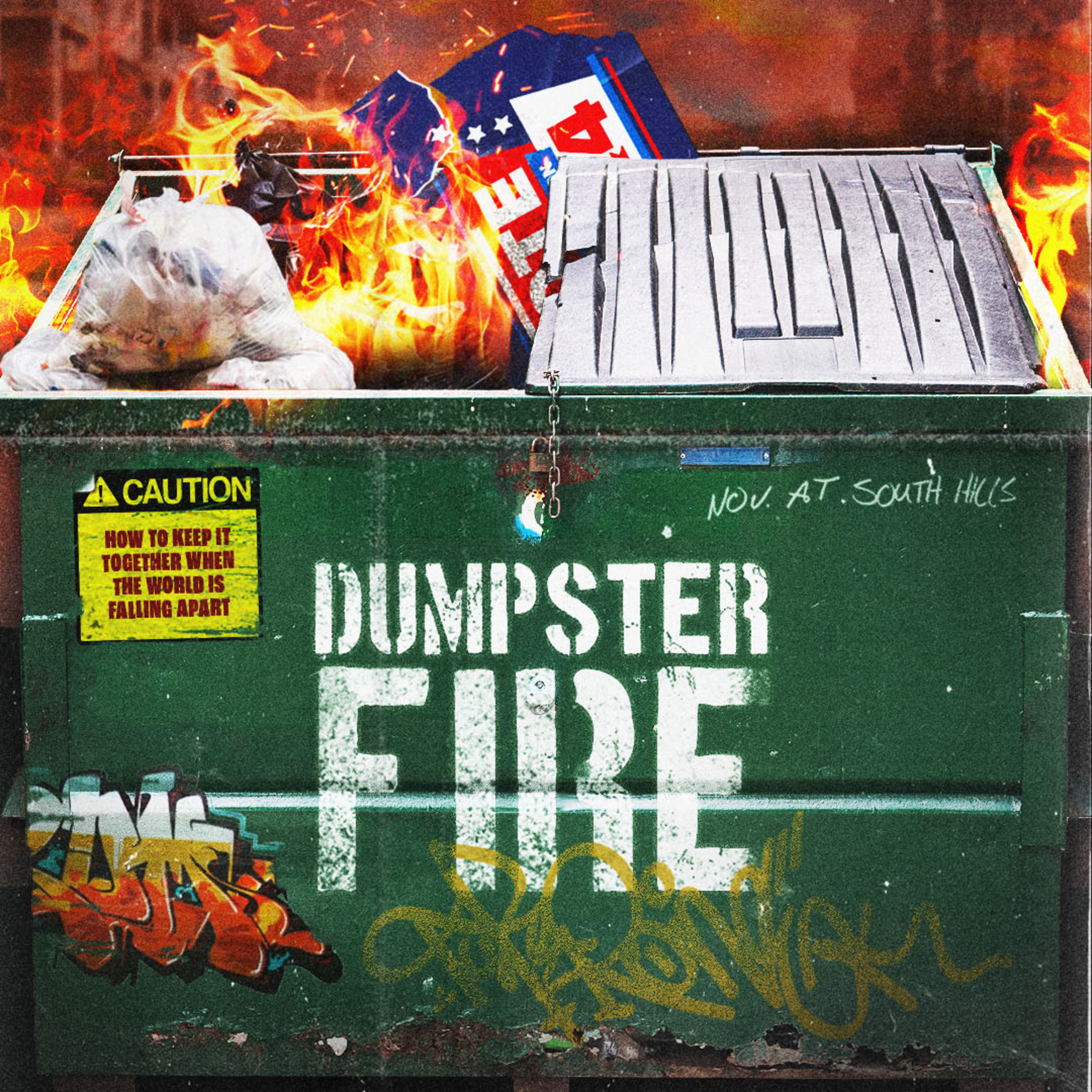 DUMPSTER FIRE: WK1- "WHAT DO WE DO WHEN WE’RE ANGRY AND AFRAID" episode artwork