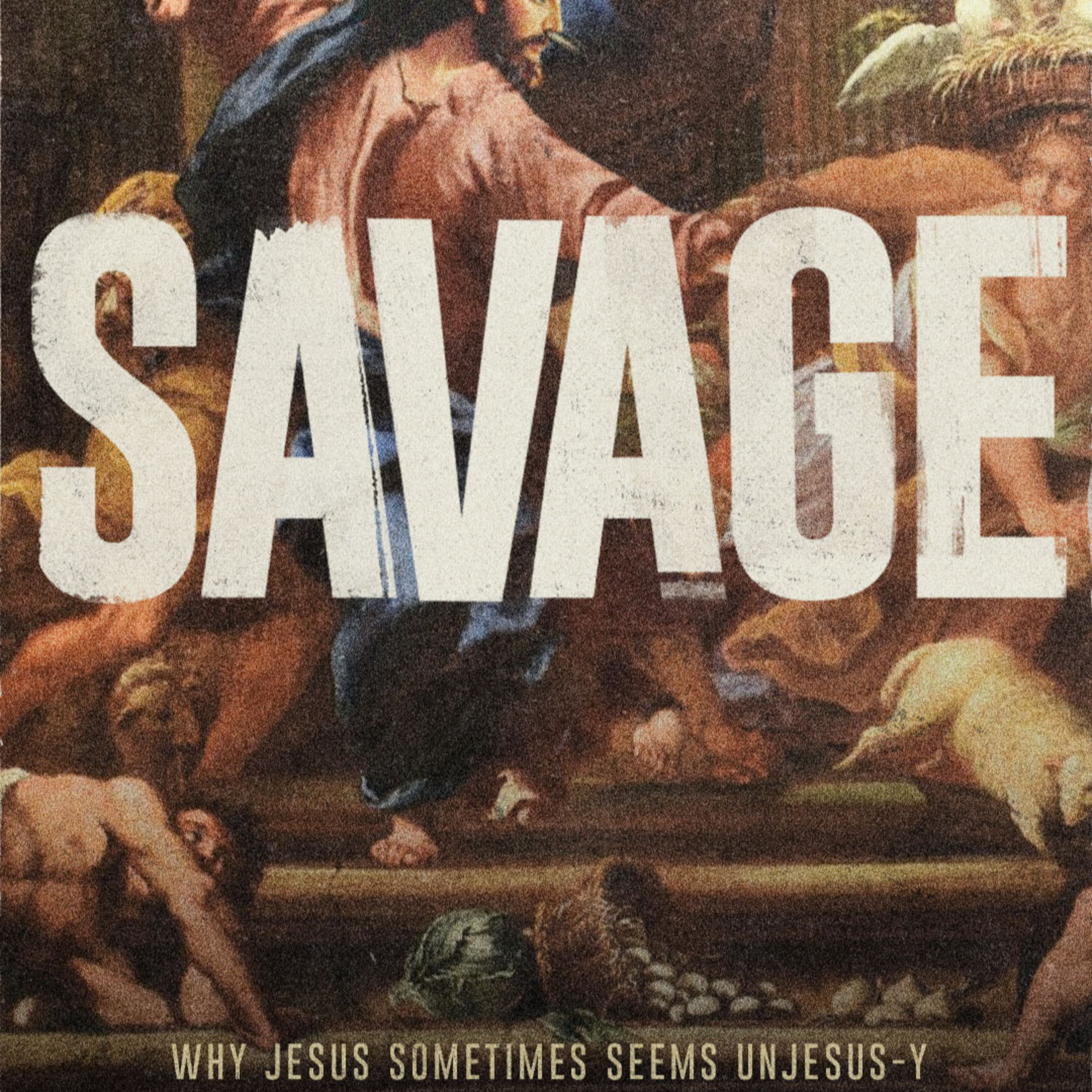 SAVAGE: wk 3 - "DID JESUS TELL PEOPLE TO HATE THEIR MOM AND DAD?" episode artwork