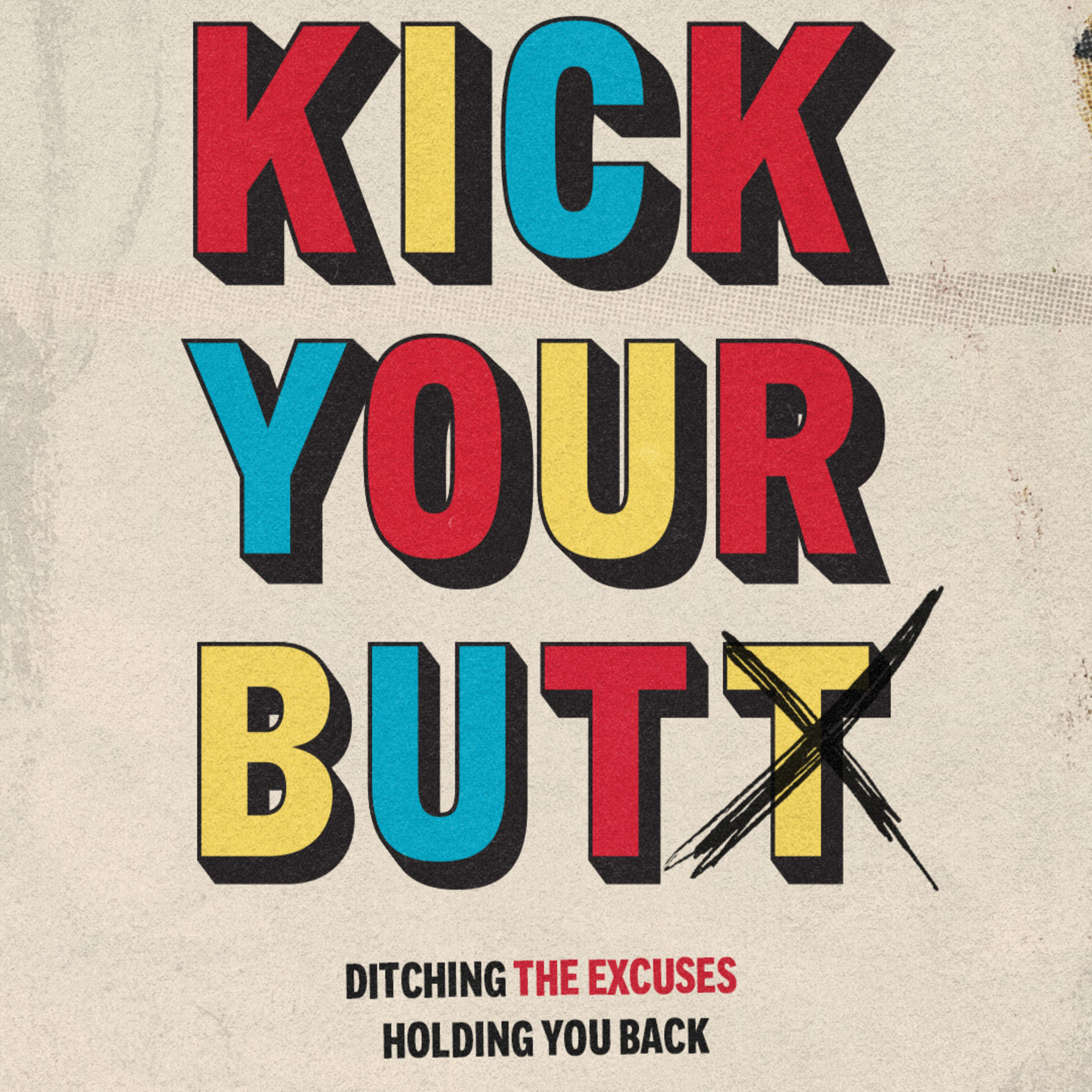 KICK YOUR BUT- wk 2: "BUT I CAN'T AFFORD IT" episode artwork