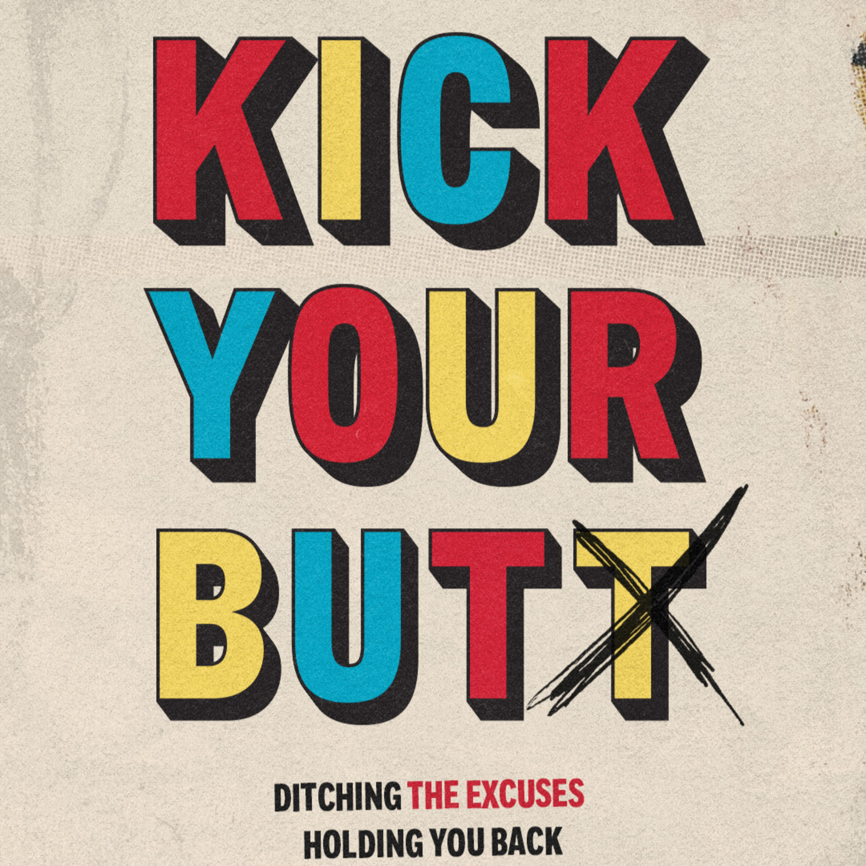 KICK YOUR BUT- wk 5: "BUT I CAN'T STICK WITH IT" BY CHRIS RODRIGUEZ episode artwork