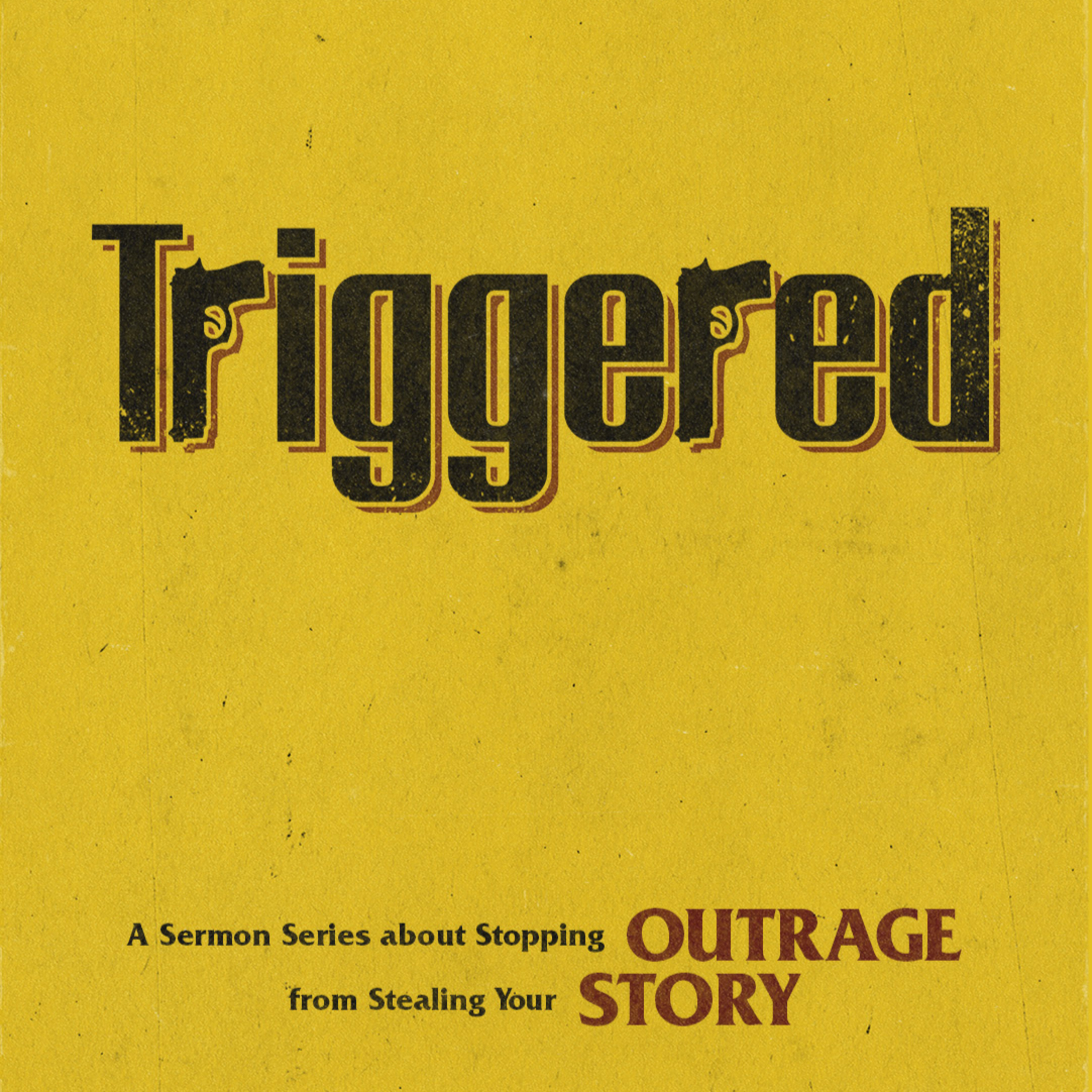 TRIGGERED: wk 2 - "What Is It We’re Really Mad At? " episode artwork