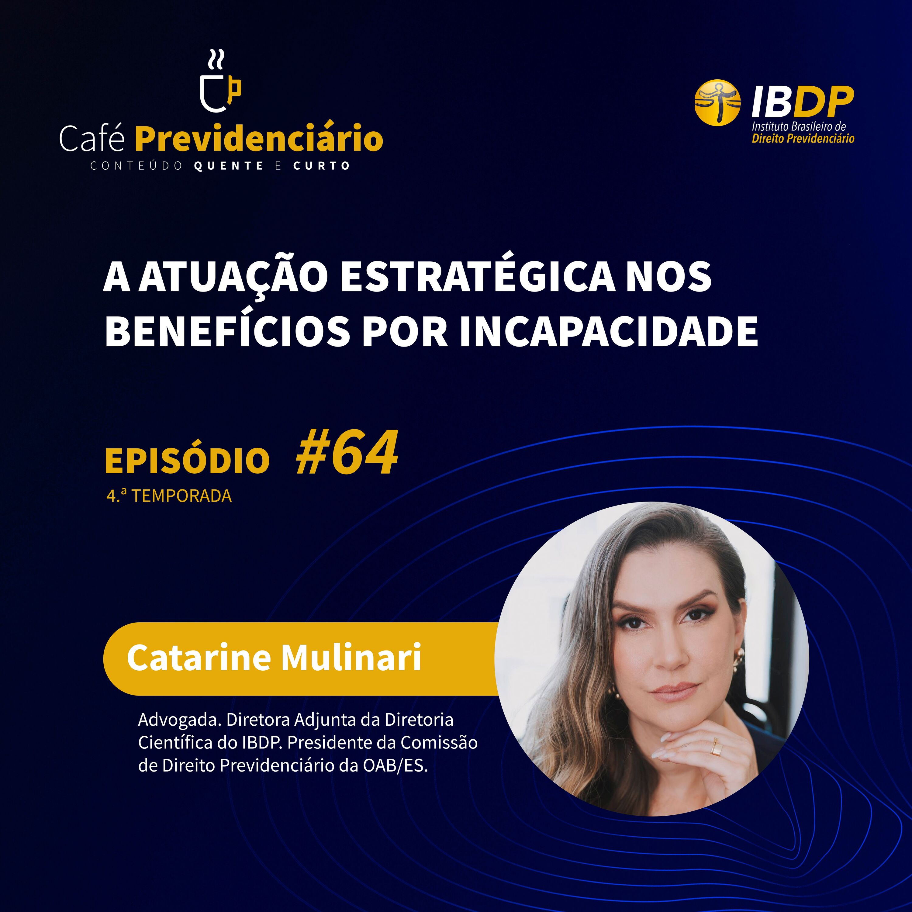 #64 - A atuação estratégica nos benefícios por incapacidade. episode artwork