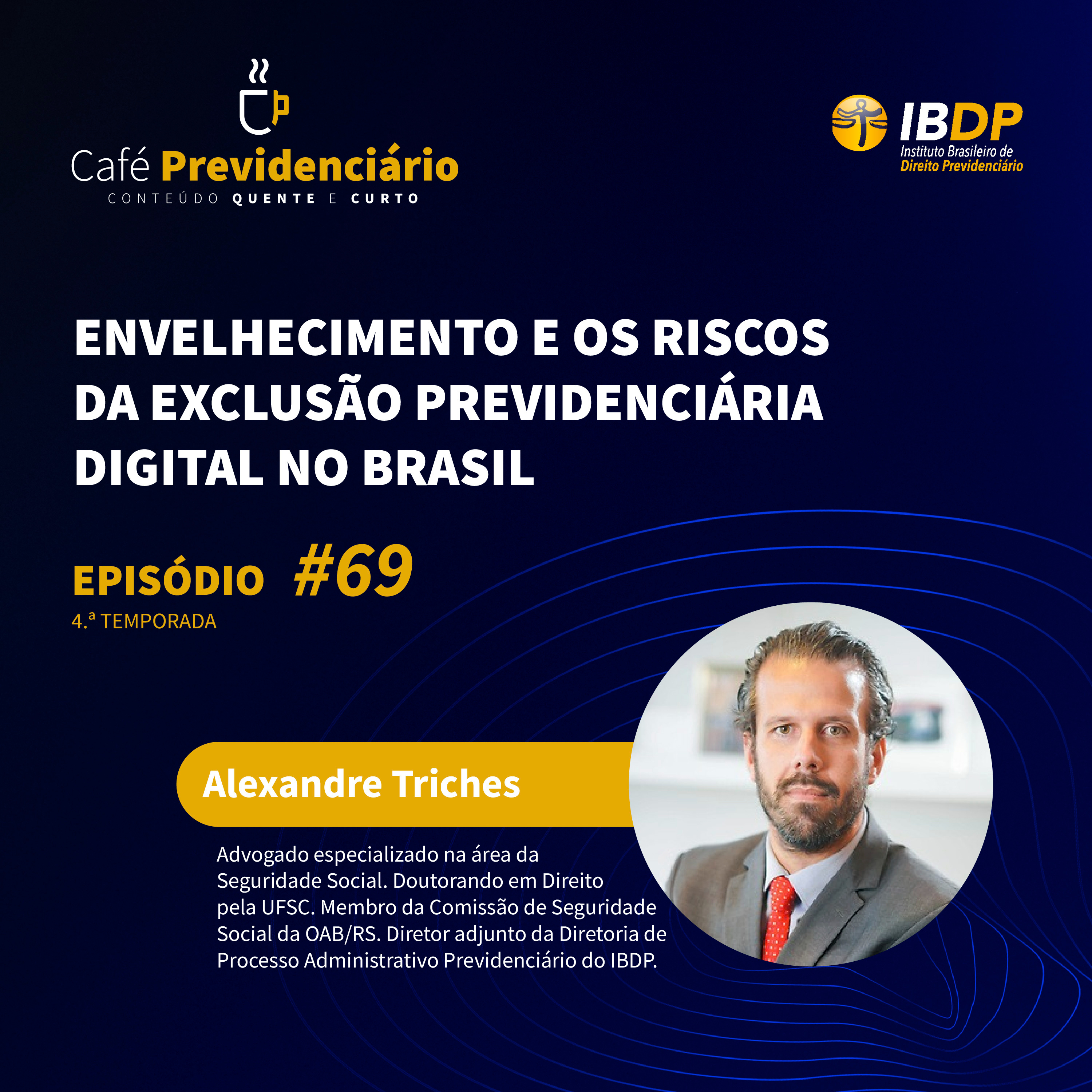 #69 - Envelhecimento e os riscos da exclusão previdenciária digital no Brasil. episode artwork