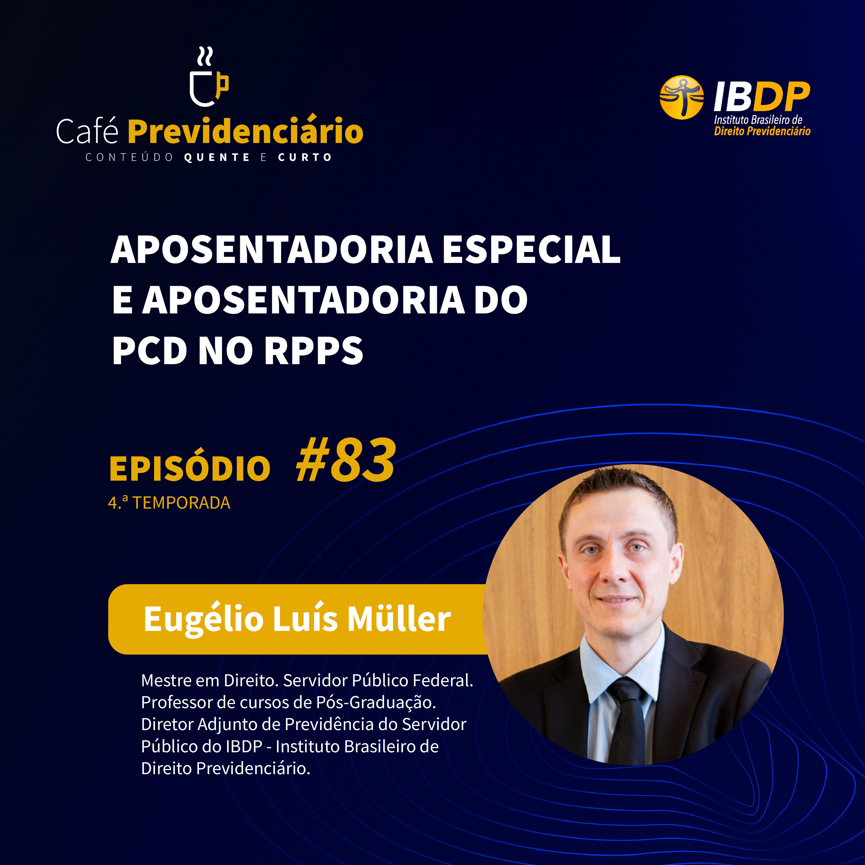 #83 - Aposentadoria Especial e Aposentadoria do PCD no RPPS episode artwork