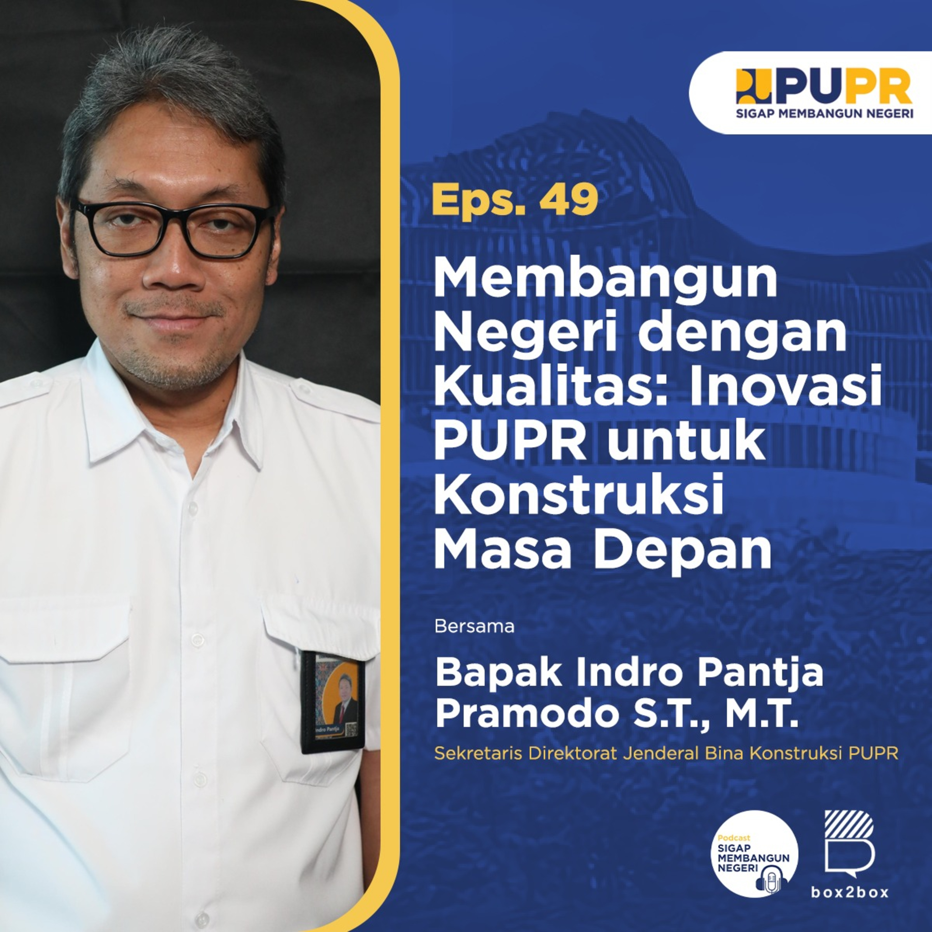 Podcast Sigap Membangun Negeri