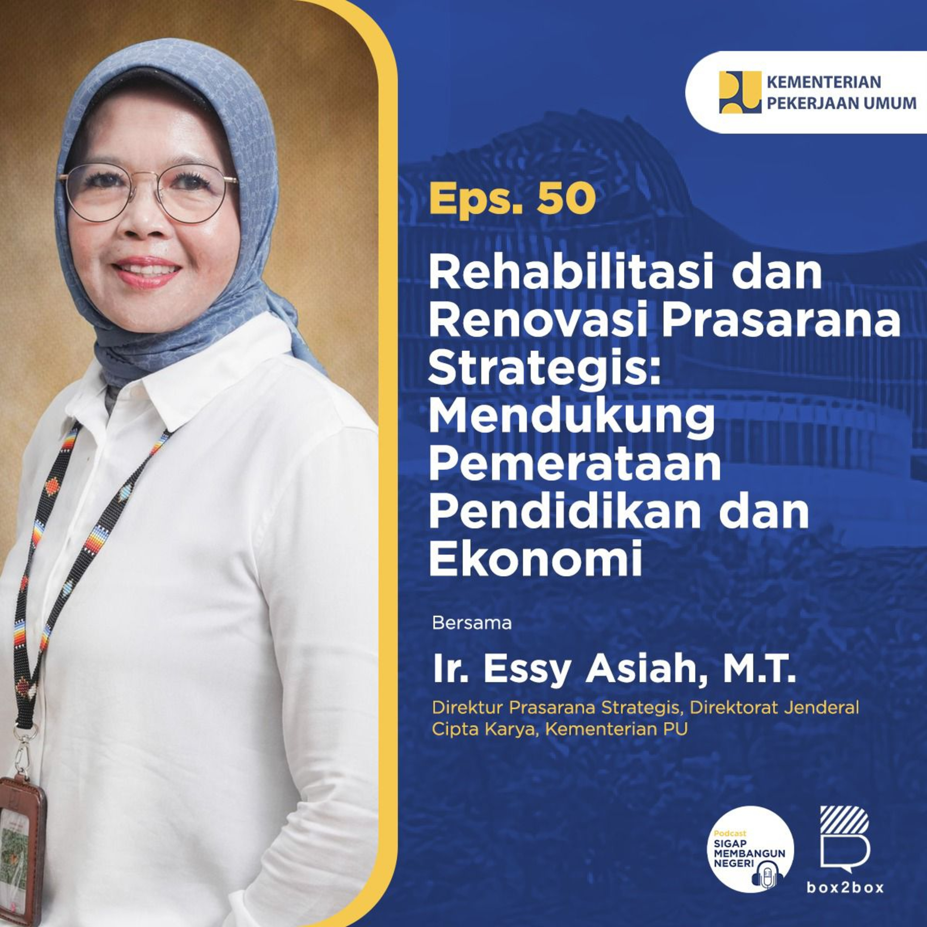Podcast Sigap Membangun Negeri