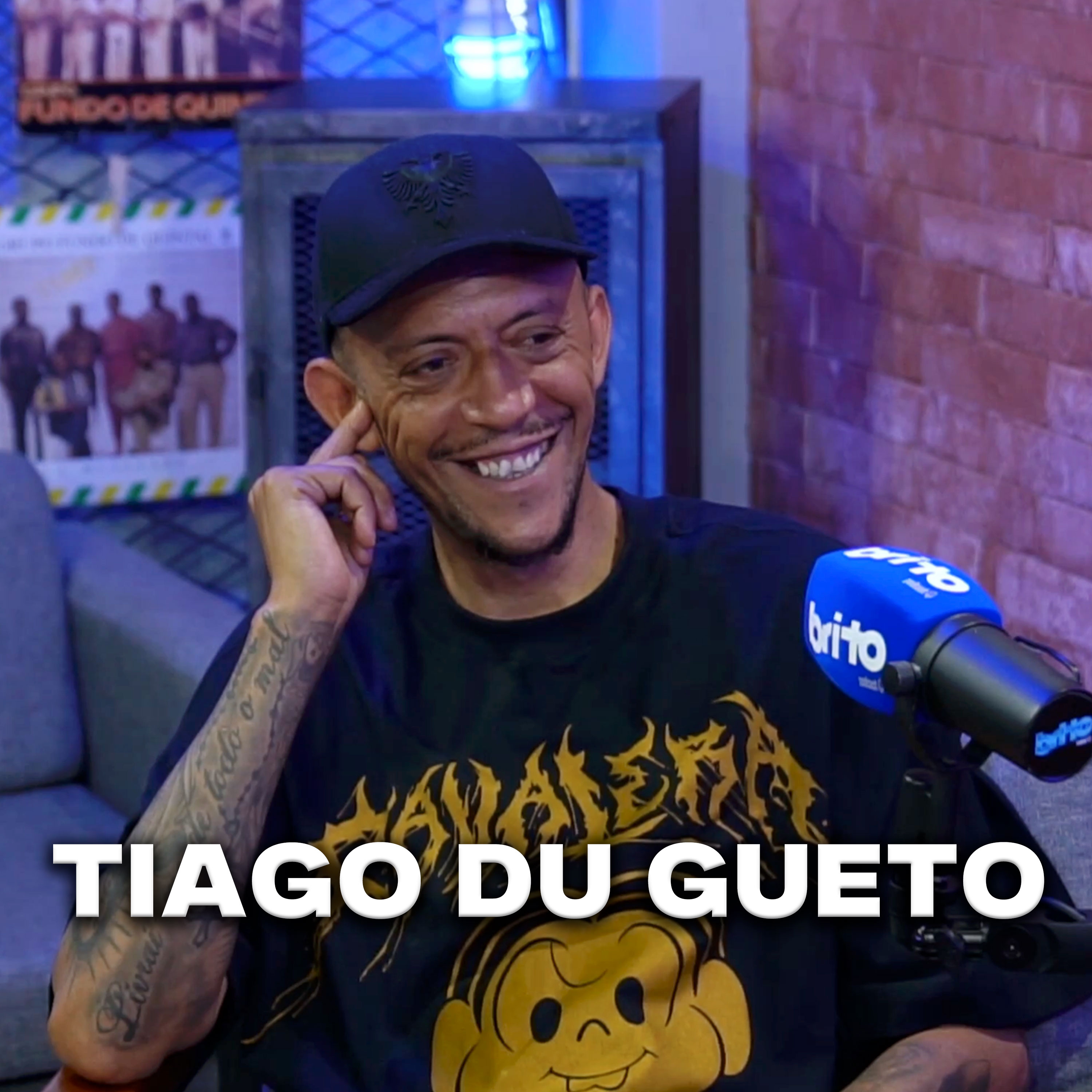 TIAGO DU GUETO - Brito Podcast #269