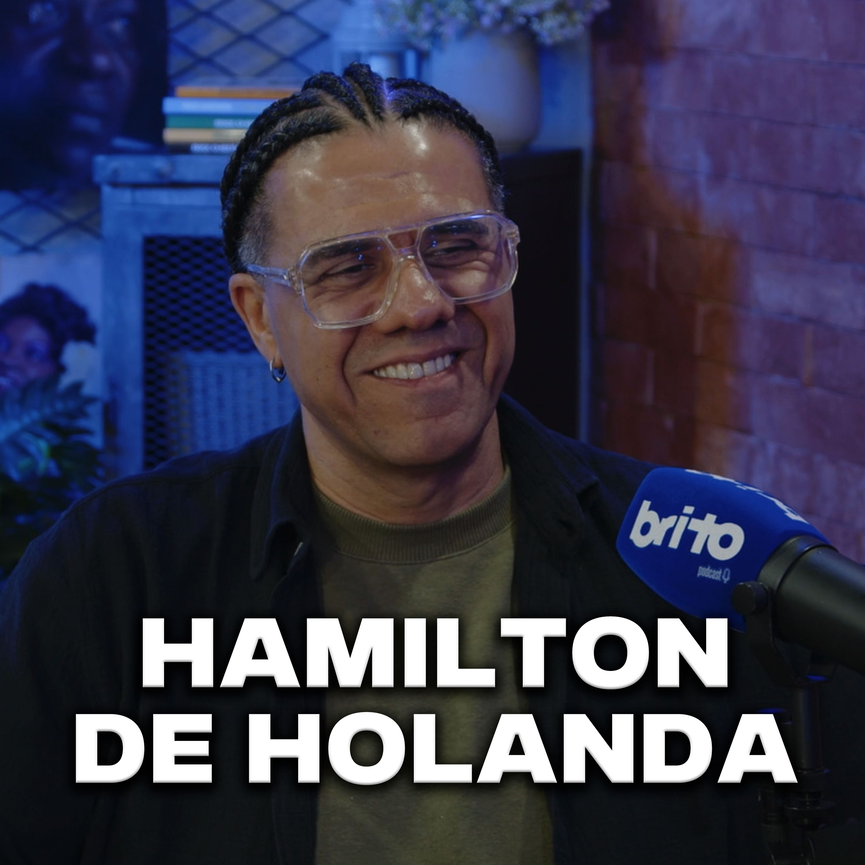 HAMILTON DE HOLANDA - Brito Podcast 296