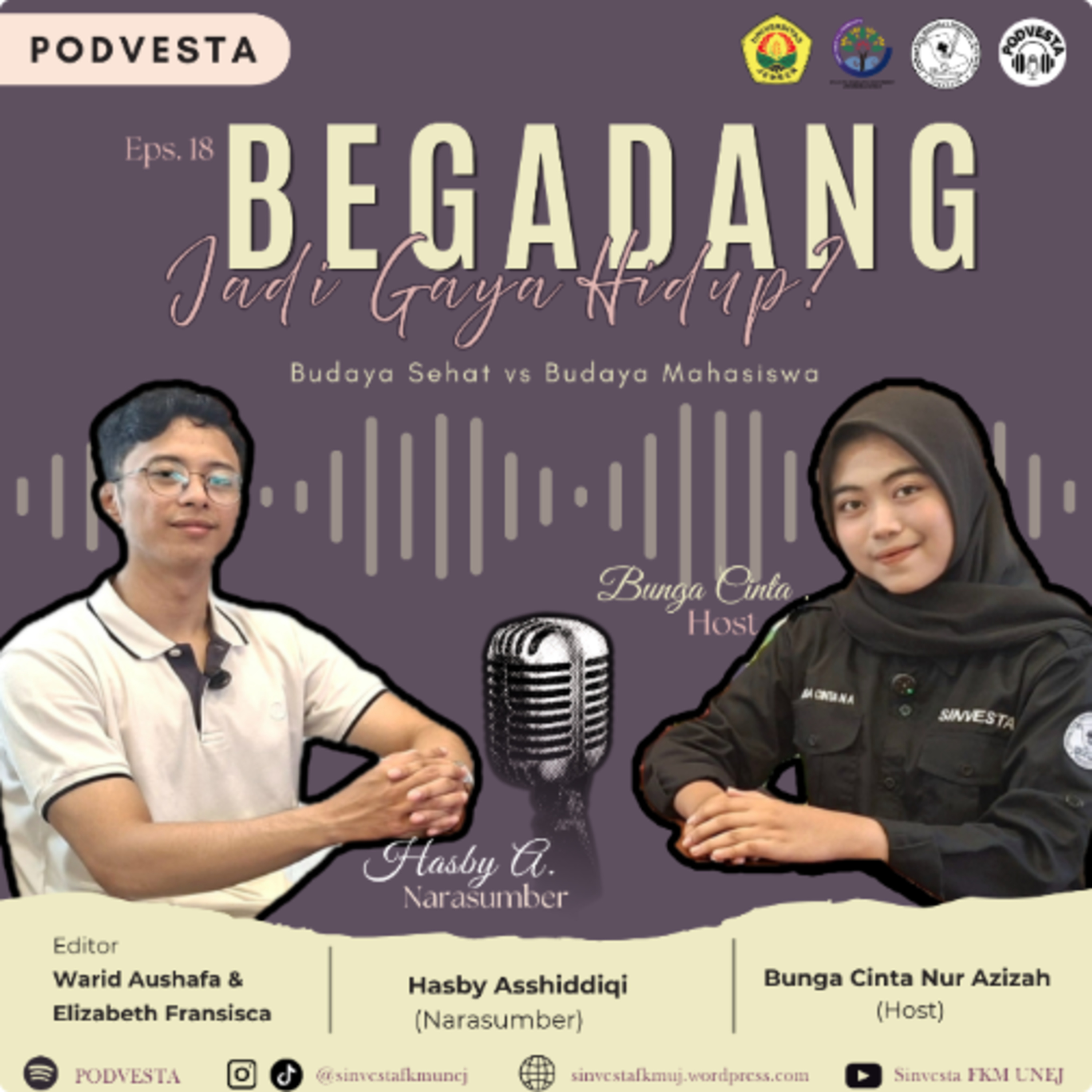 #18 Podvesta - Budaya Sehat vs Budaya Mahasiswa: Mengapa Begadang Jadi Gaya Hidup? episode artwork