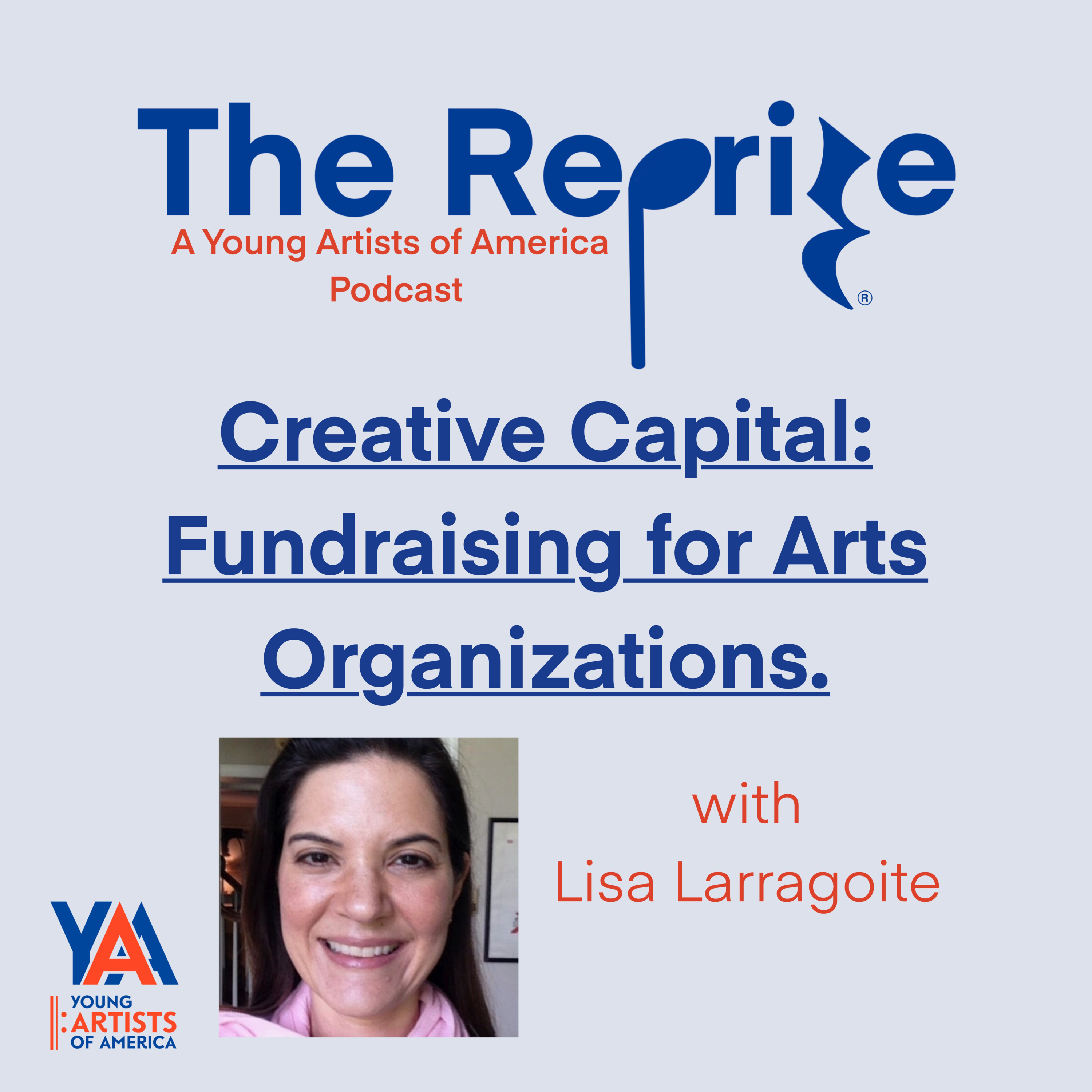 The Reprise: A Young Artists of America Podcast™
