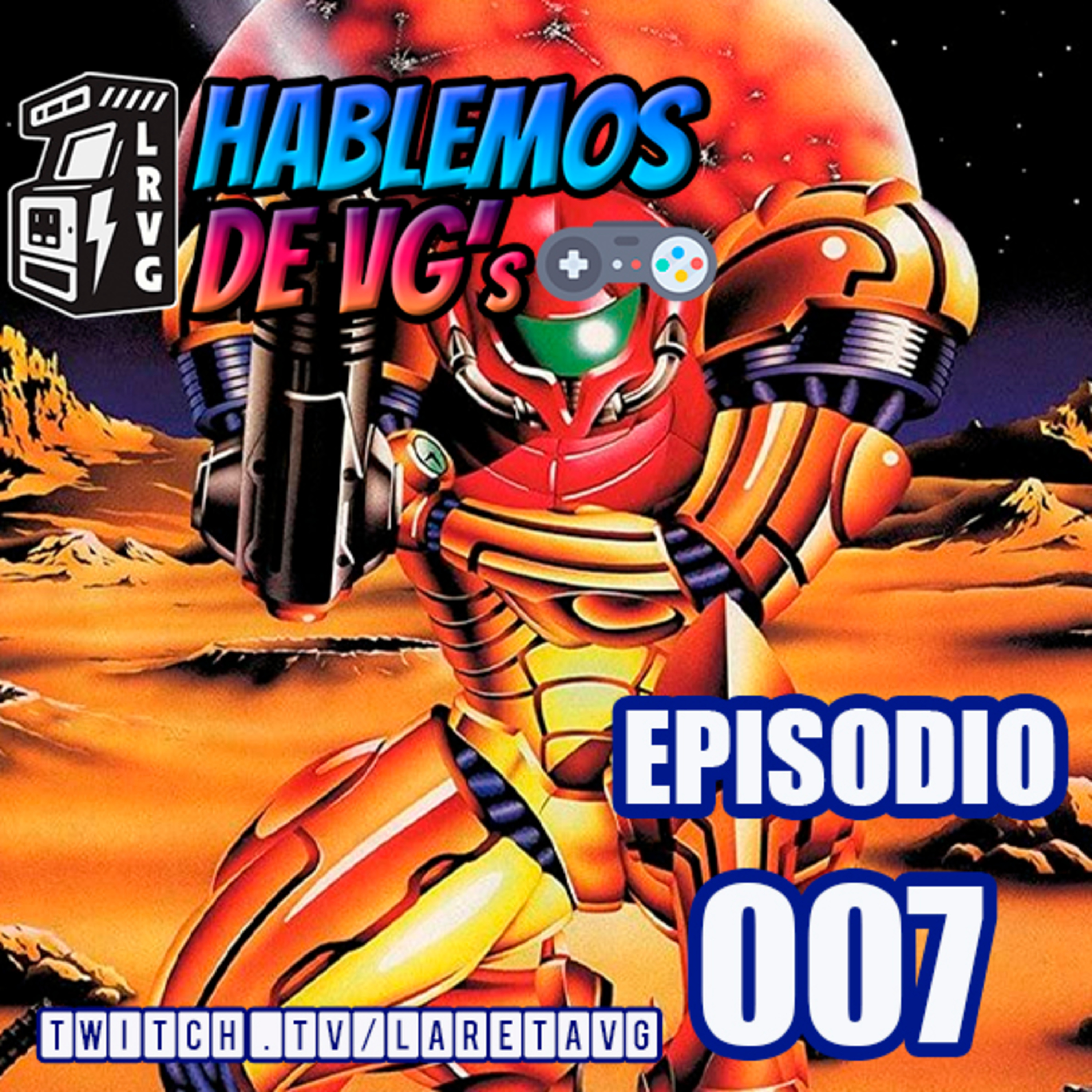 HABLEMOS de VGs - 007 SUPER METROID episode artwork