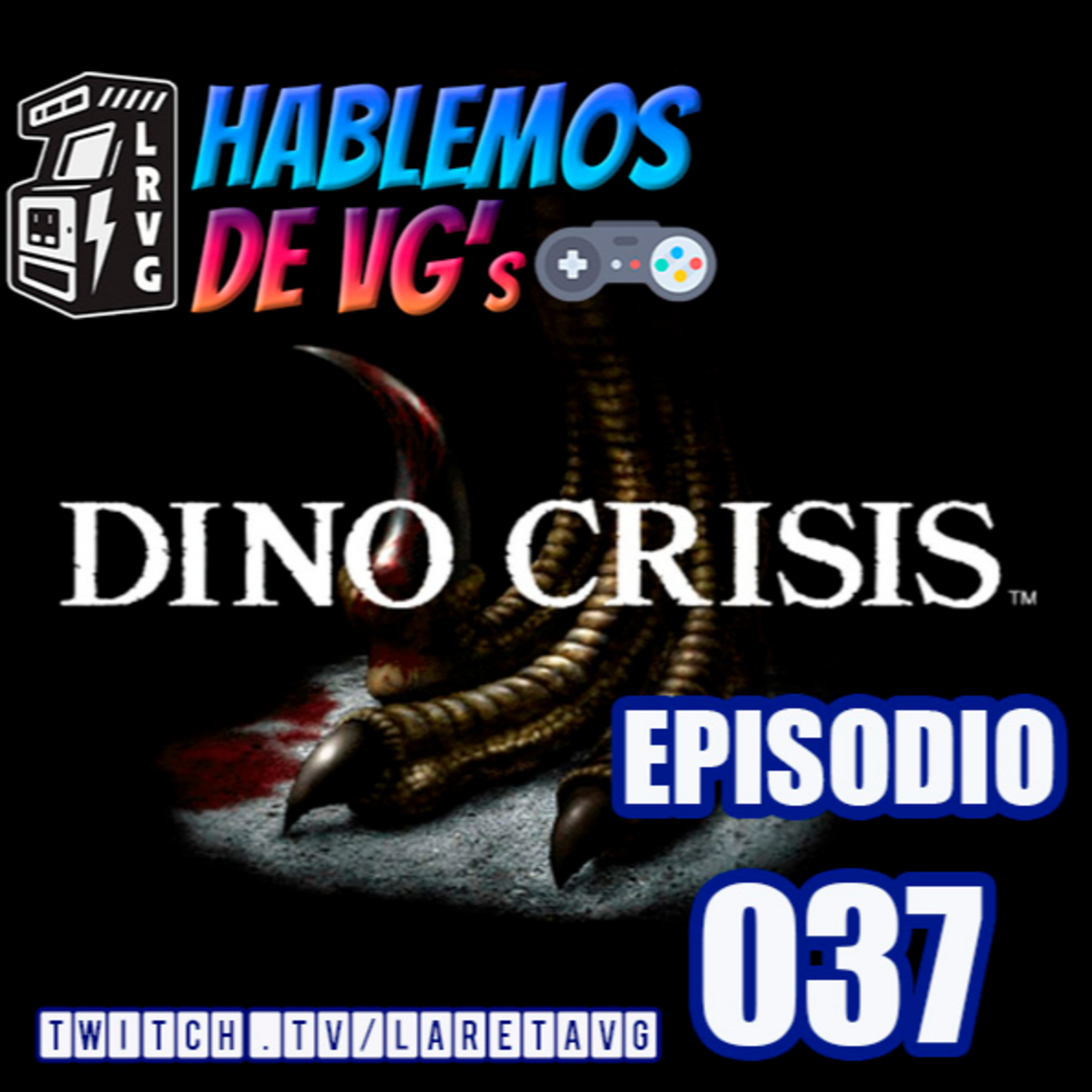 HABLEMOS de VGs - 037 DINO CRISIS episode artwork