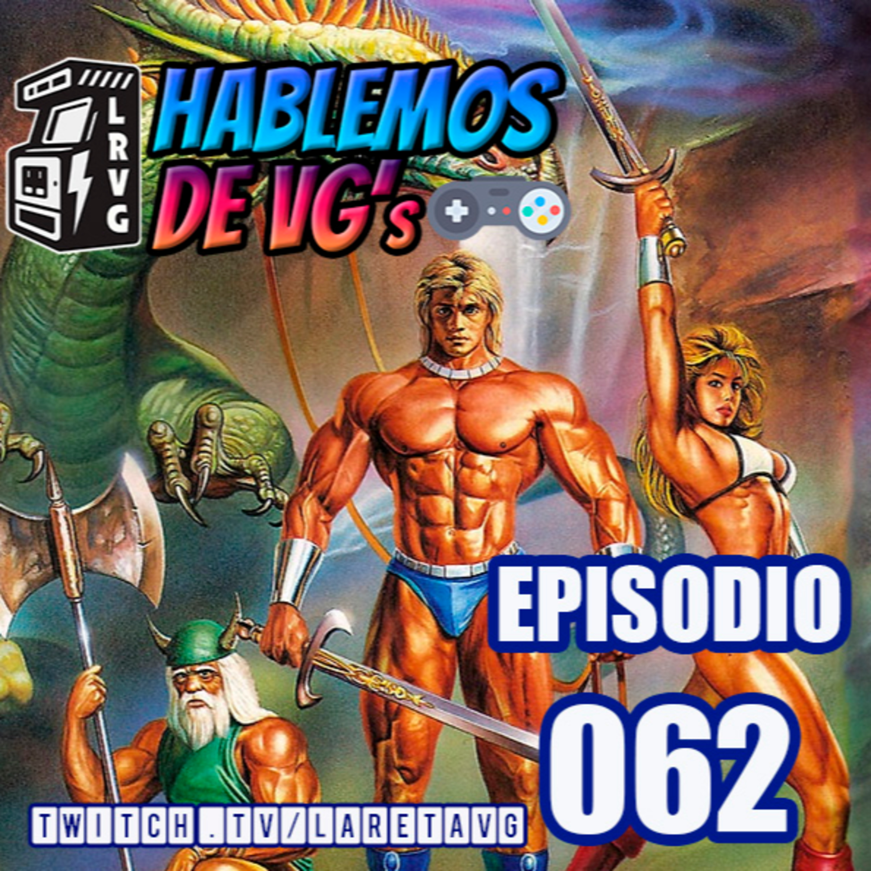 HABLEMOS de VGs - 062 GOLDEN AXE