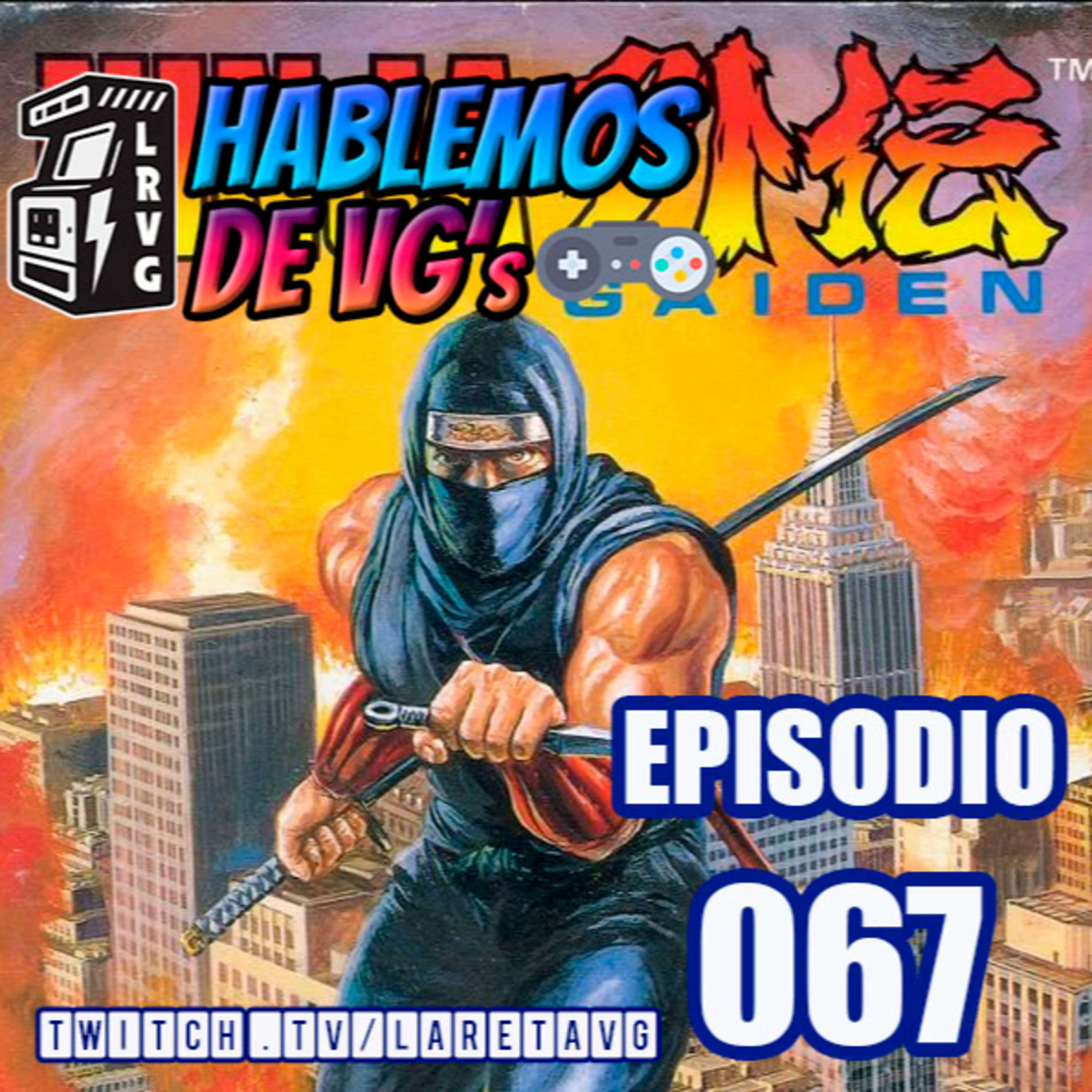 HABLEMOS de VGs - 067 NINJA GAIDEN (NES) episode artwork