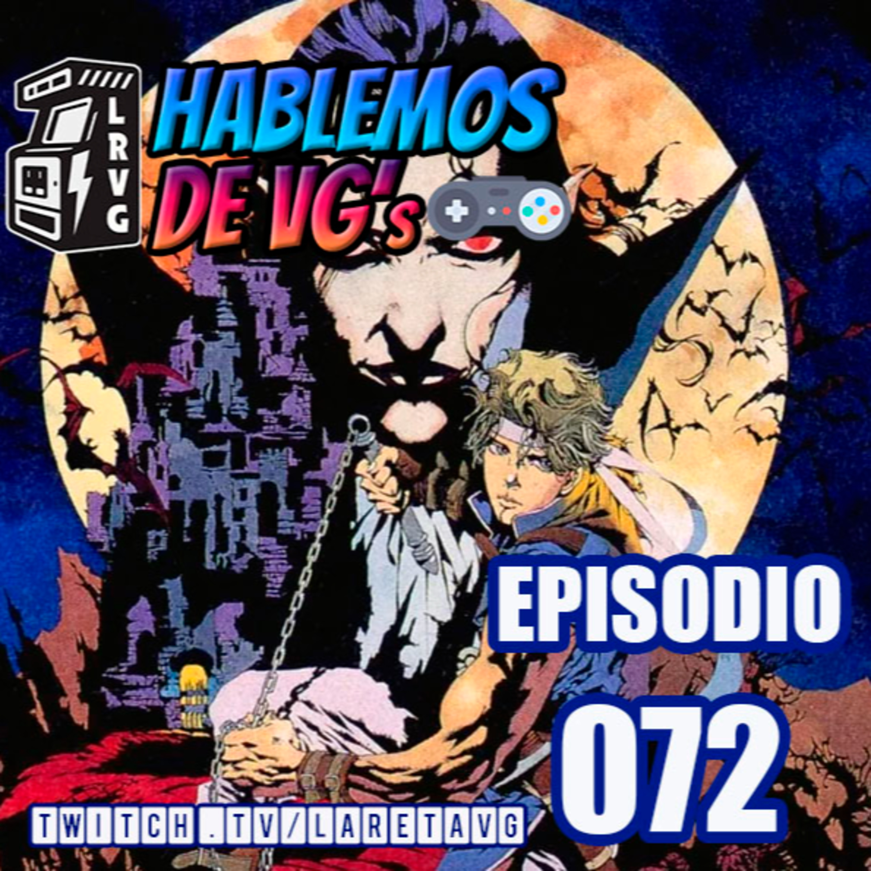 HABLEMOS de VGs - 072 CASTLEVANIA DRACULA X episode artwork