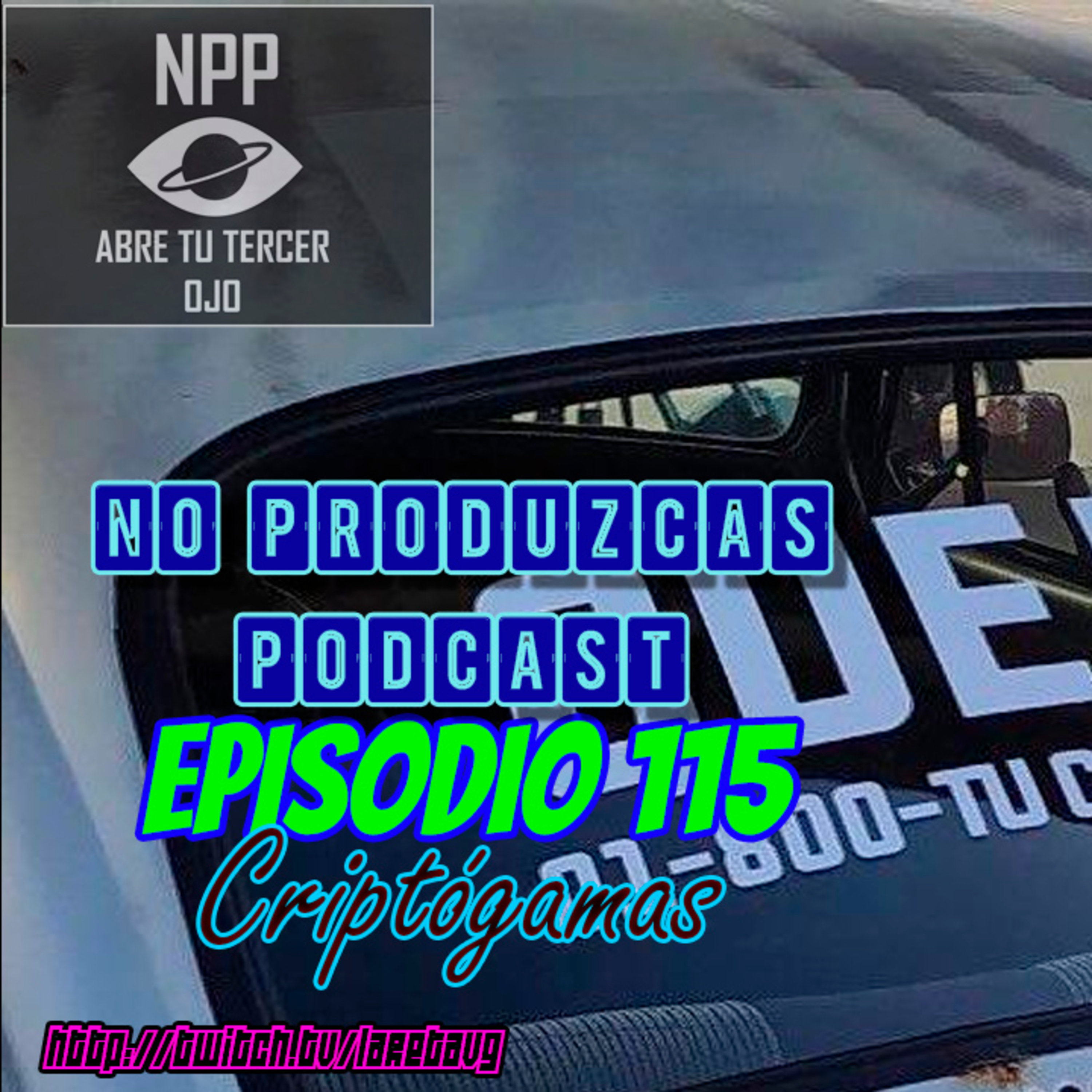 NO PRODUZCAS PODCAST - 115 CRIPTÓGAMAS episode artwork