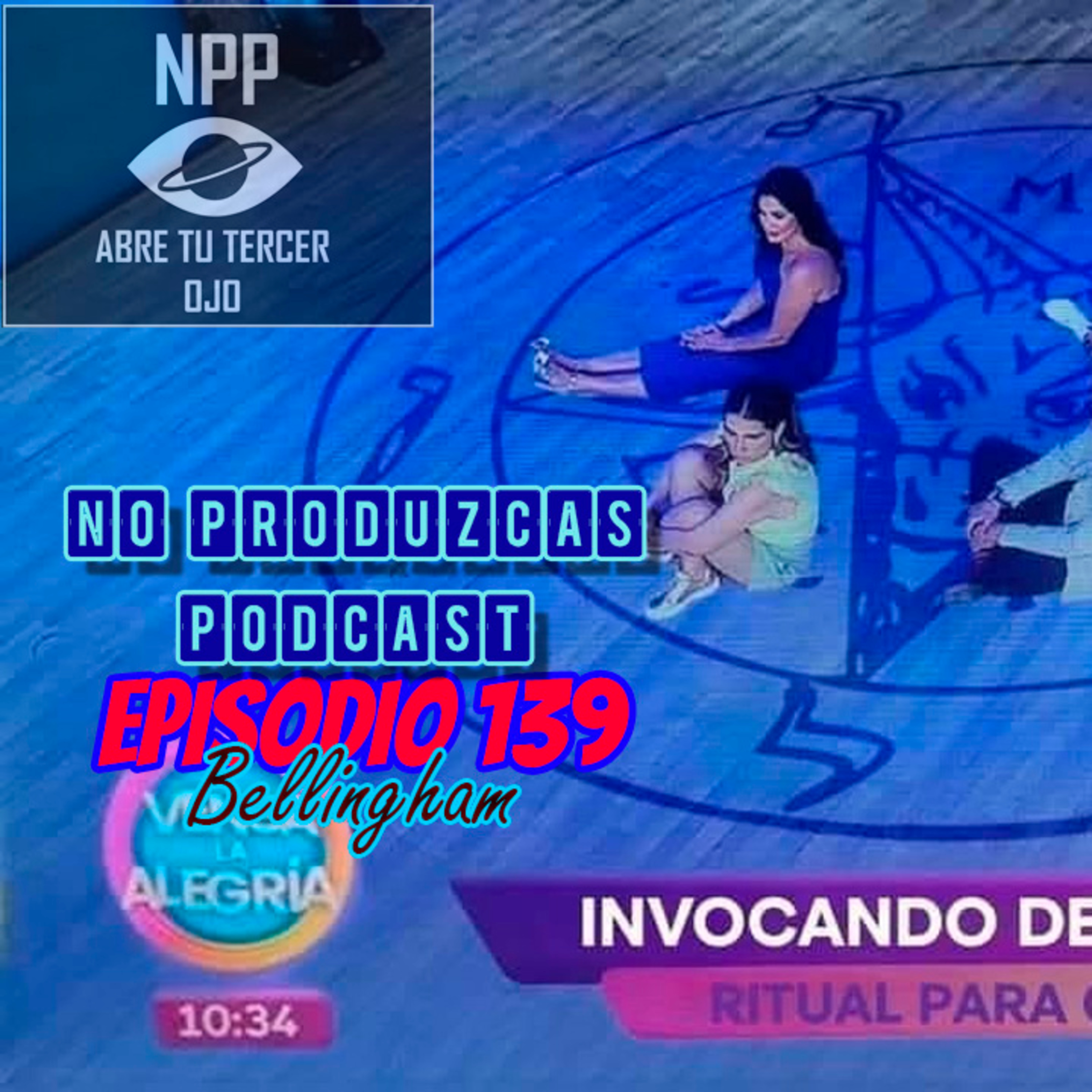 NO PRODUZCAS PODCAST - 139 BELLINGHAM episode artwork