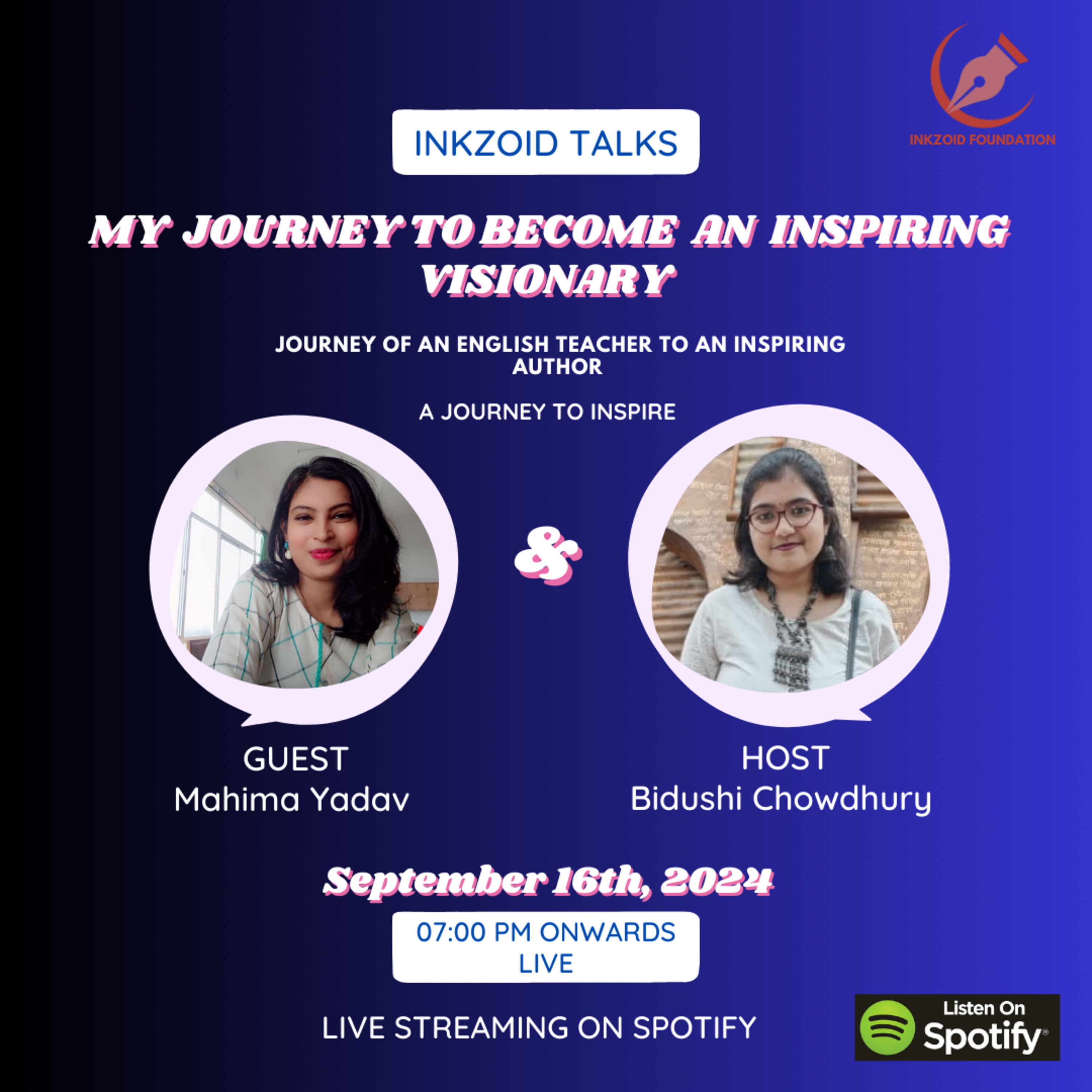 Journey Of Inspiring Visionary Mahima Yadav | INKZOID TALKS | Podcast Interview | Bidushi Chowdhury. episode artwork