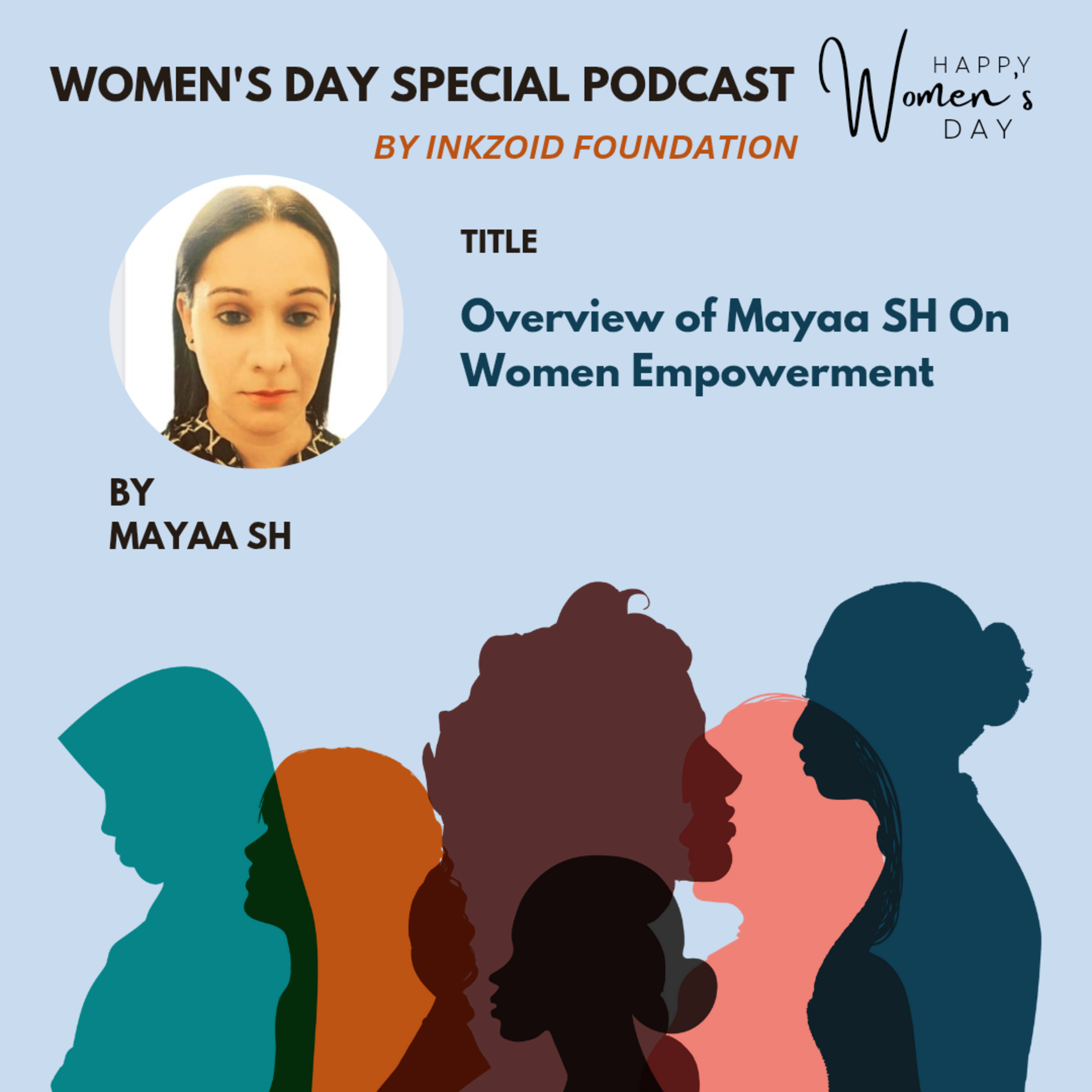 Overview of Mayaa SH On Women Empowerment. episode artwork