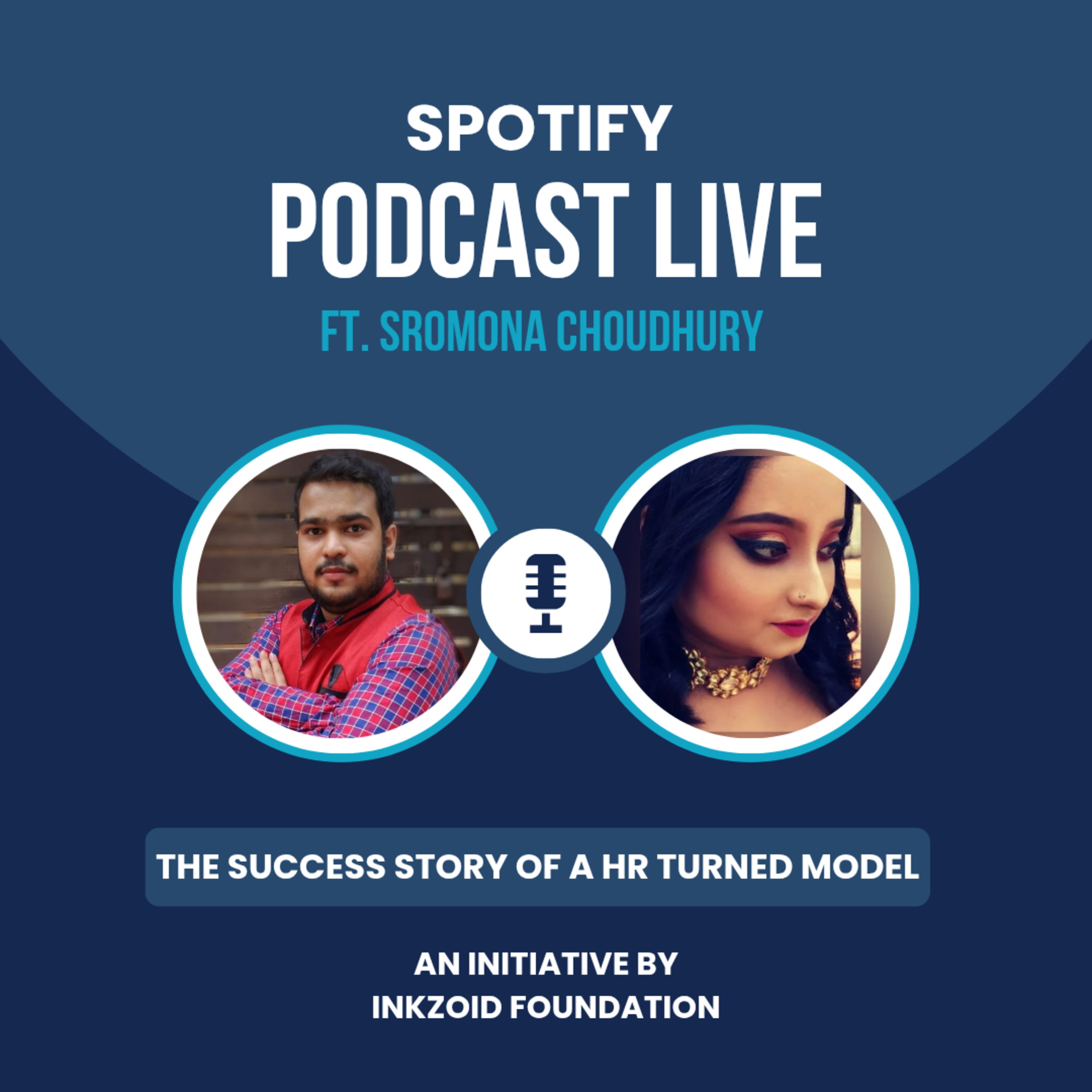 Sromona Choudhury | Success Story | From HR Professional To Aspiring Model | Podcast Live. episode artwork