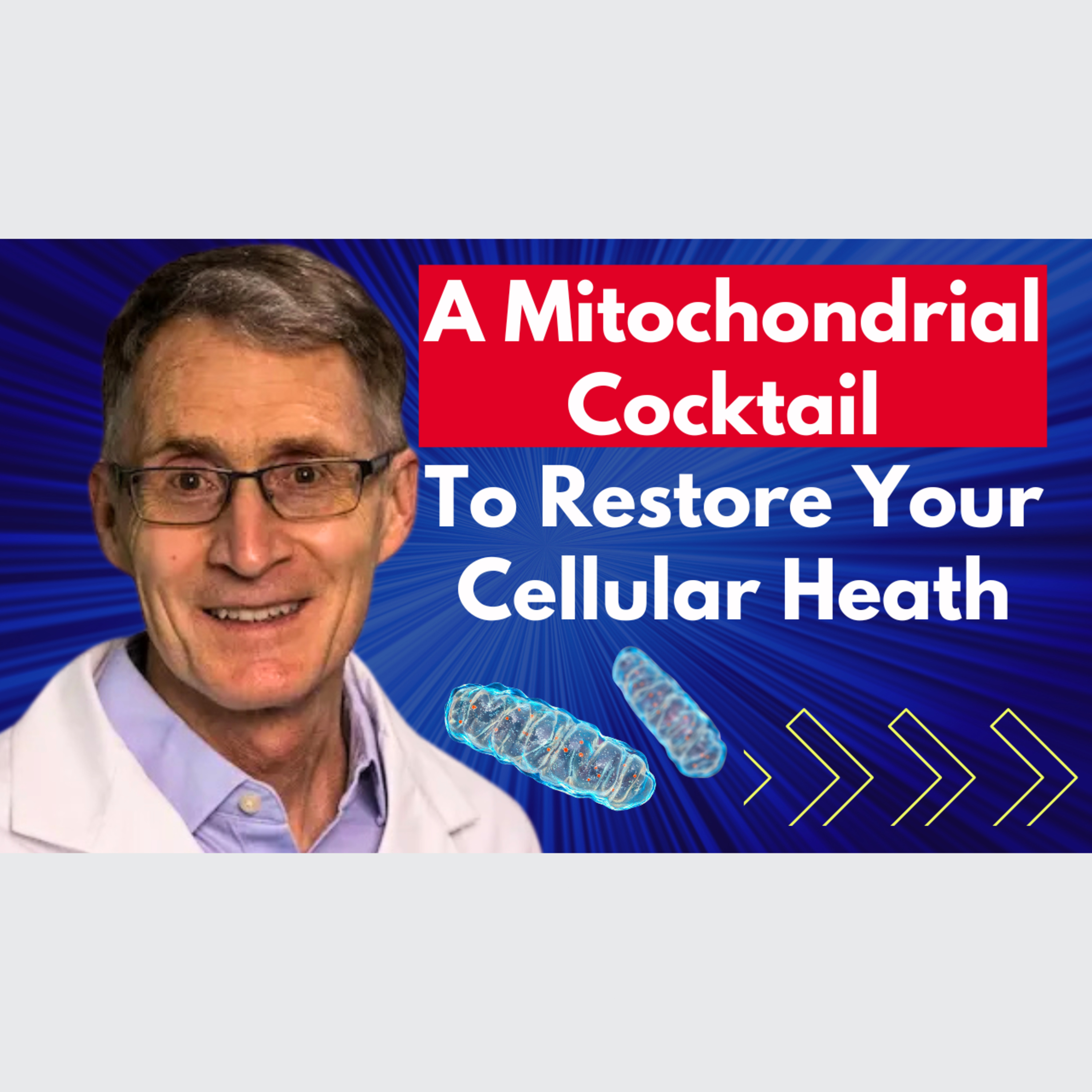 A Mitochondrial Cocktail to Restore Your Cellular Health | Dr Mark Tarnopolsky Interview episode artwork
