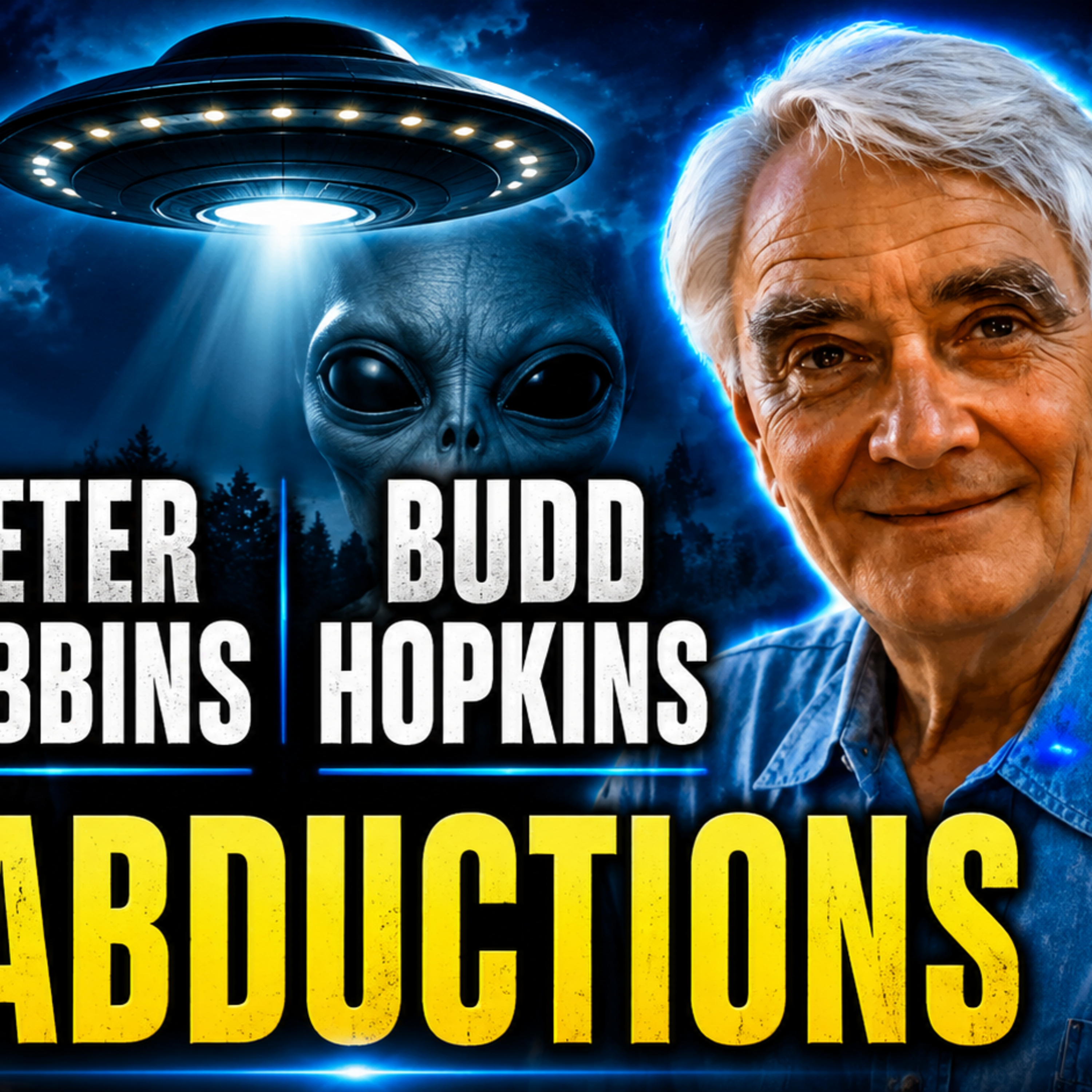 Peter Robbins: From UFO Witness to Budd Hopkins' Closest Research Partner episode artwork