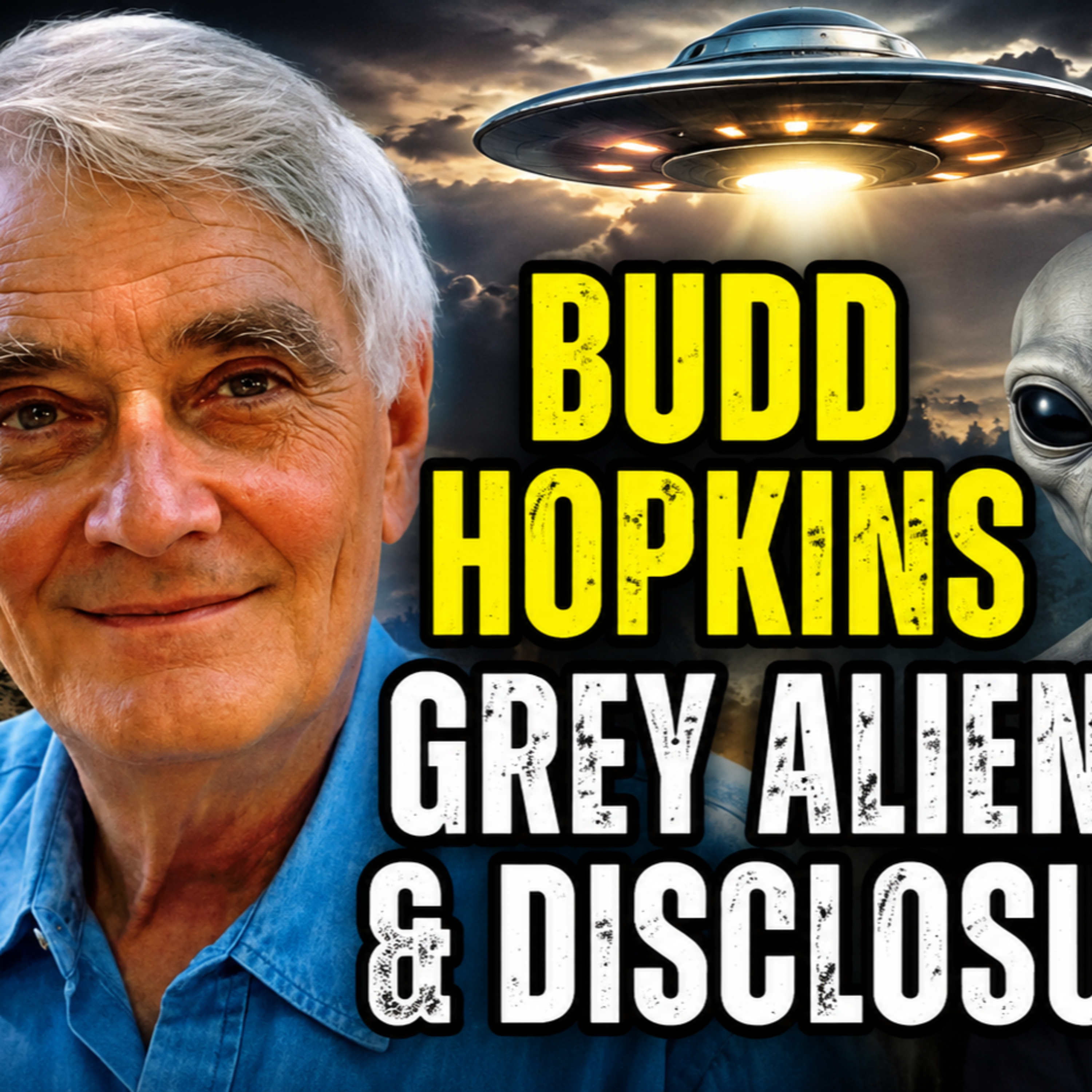 Peter Robbins, Budd Hopkins, Grey Aliens & 50 Years of UFO Research episode artwork
