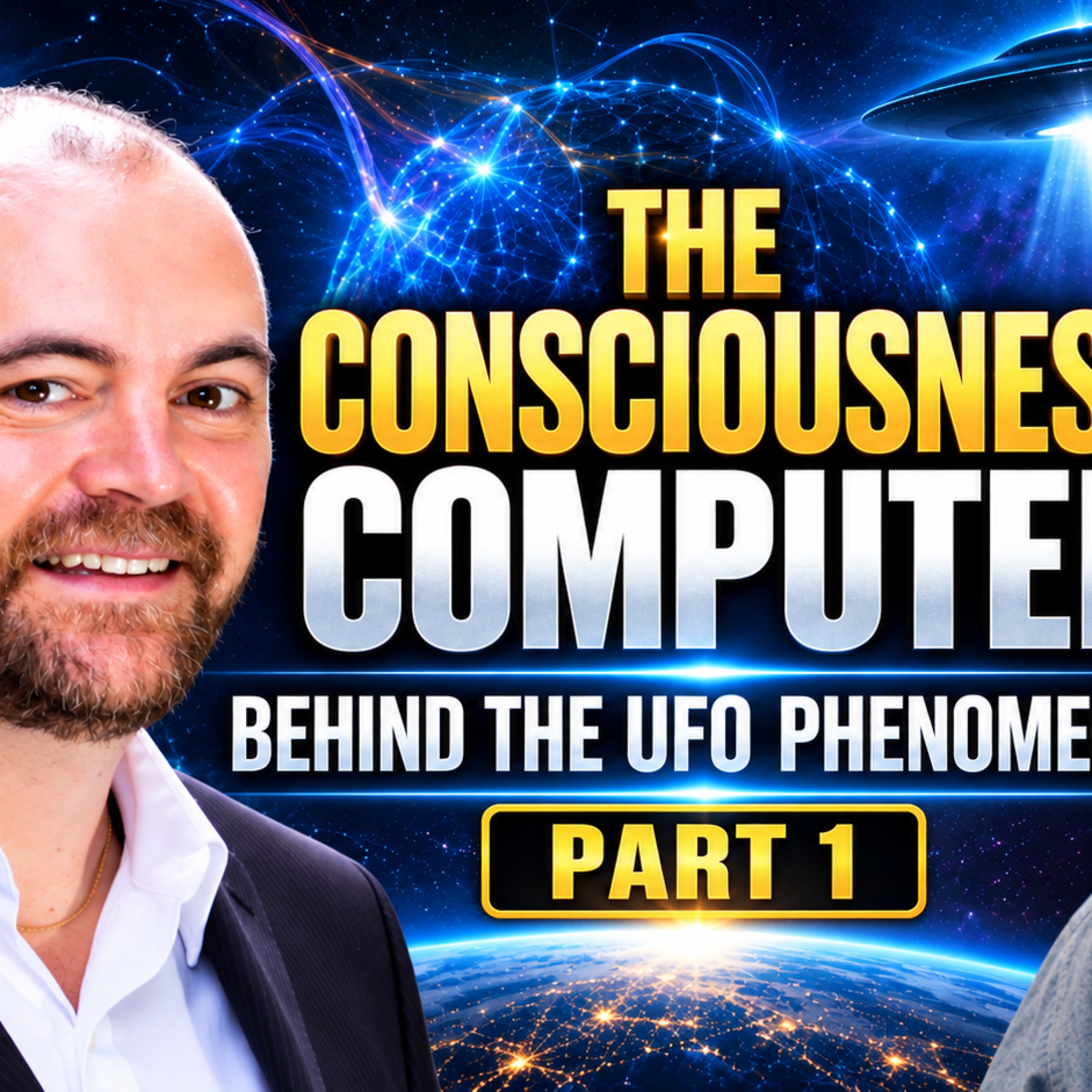 Is the UFO Phenomenon a Consciousness Computer? Jeff Selver & Grant Cameron | Part 1