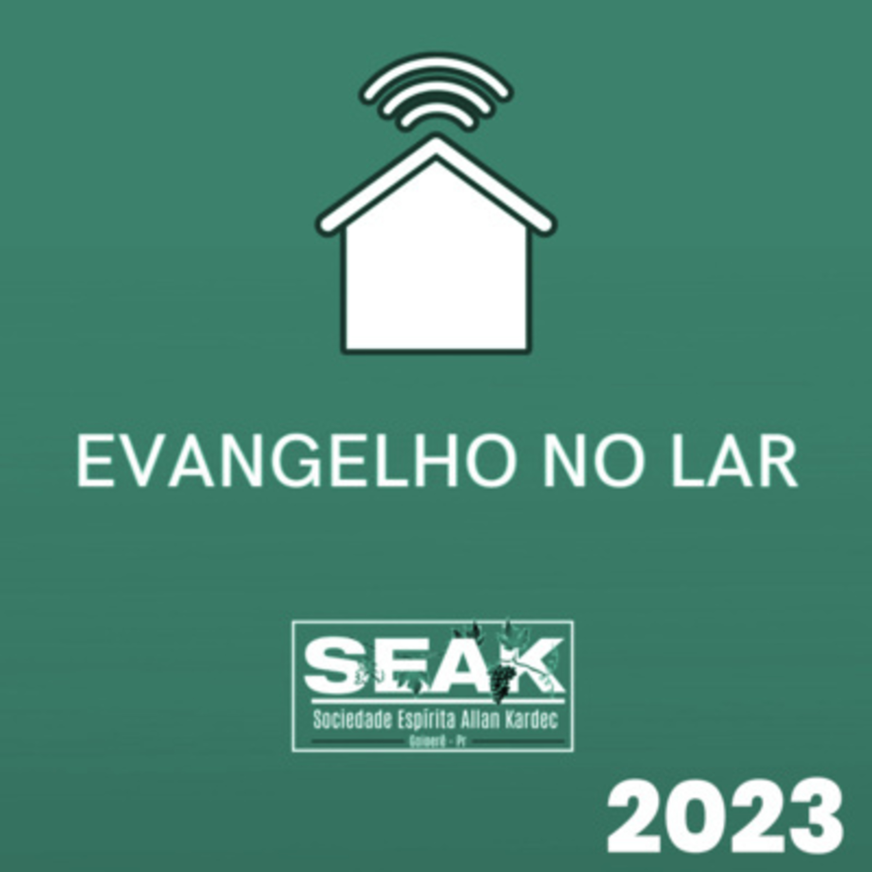 EVANGELHO NO LAR - SEAK - Goioerê