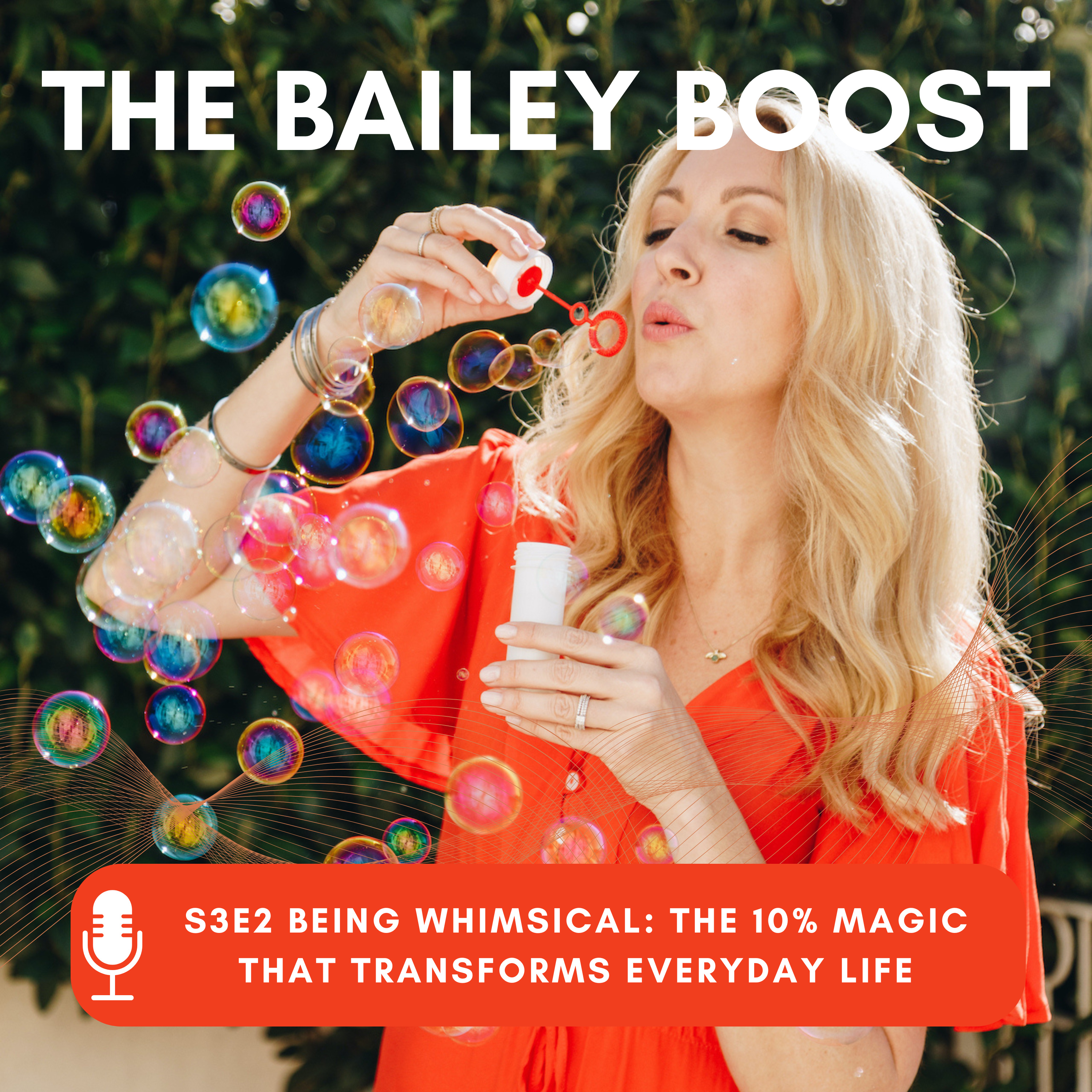 Being Whimsical: The 10% magic that transforms everyday life