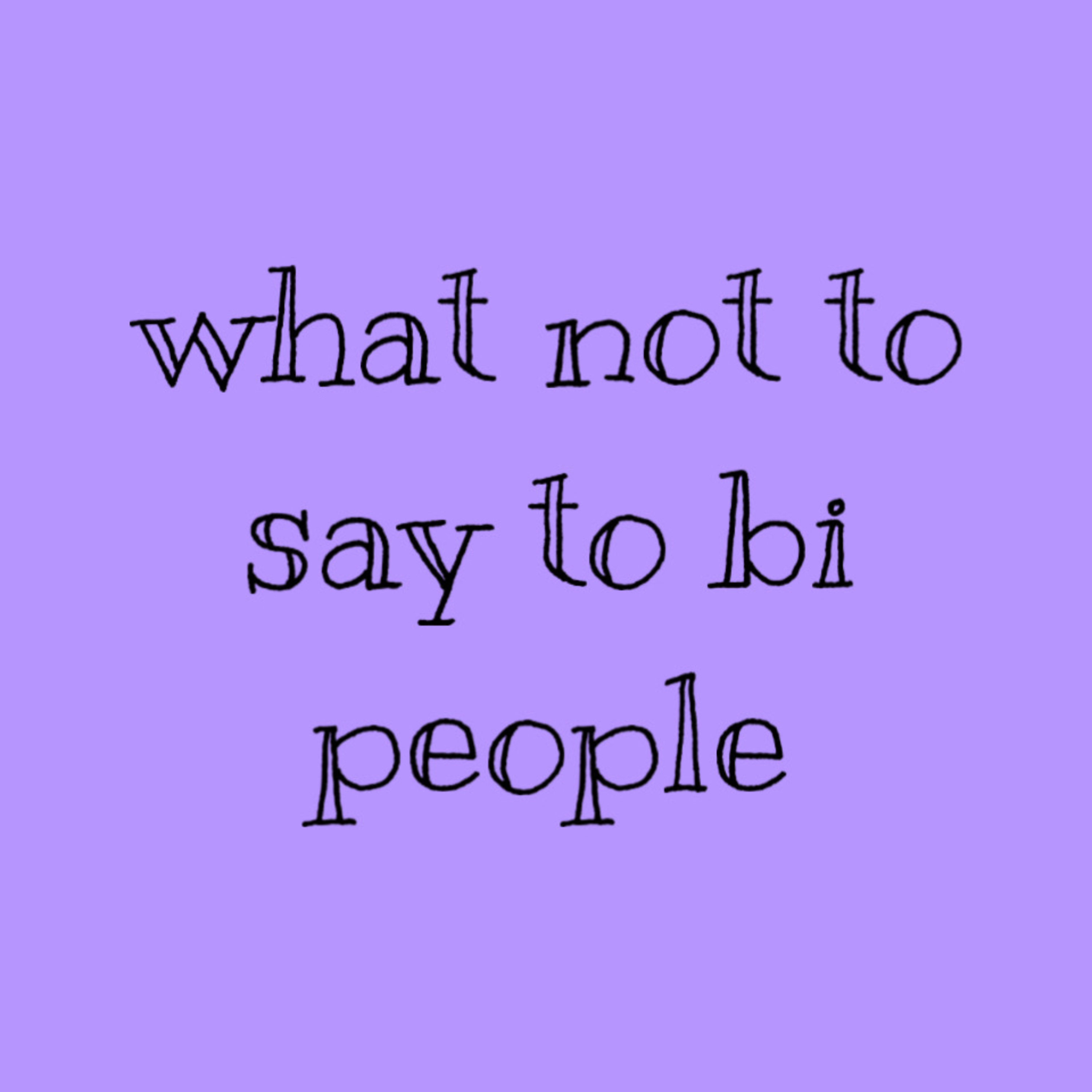 9 things not to say to bi people episode artwork