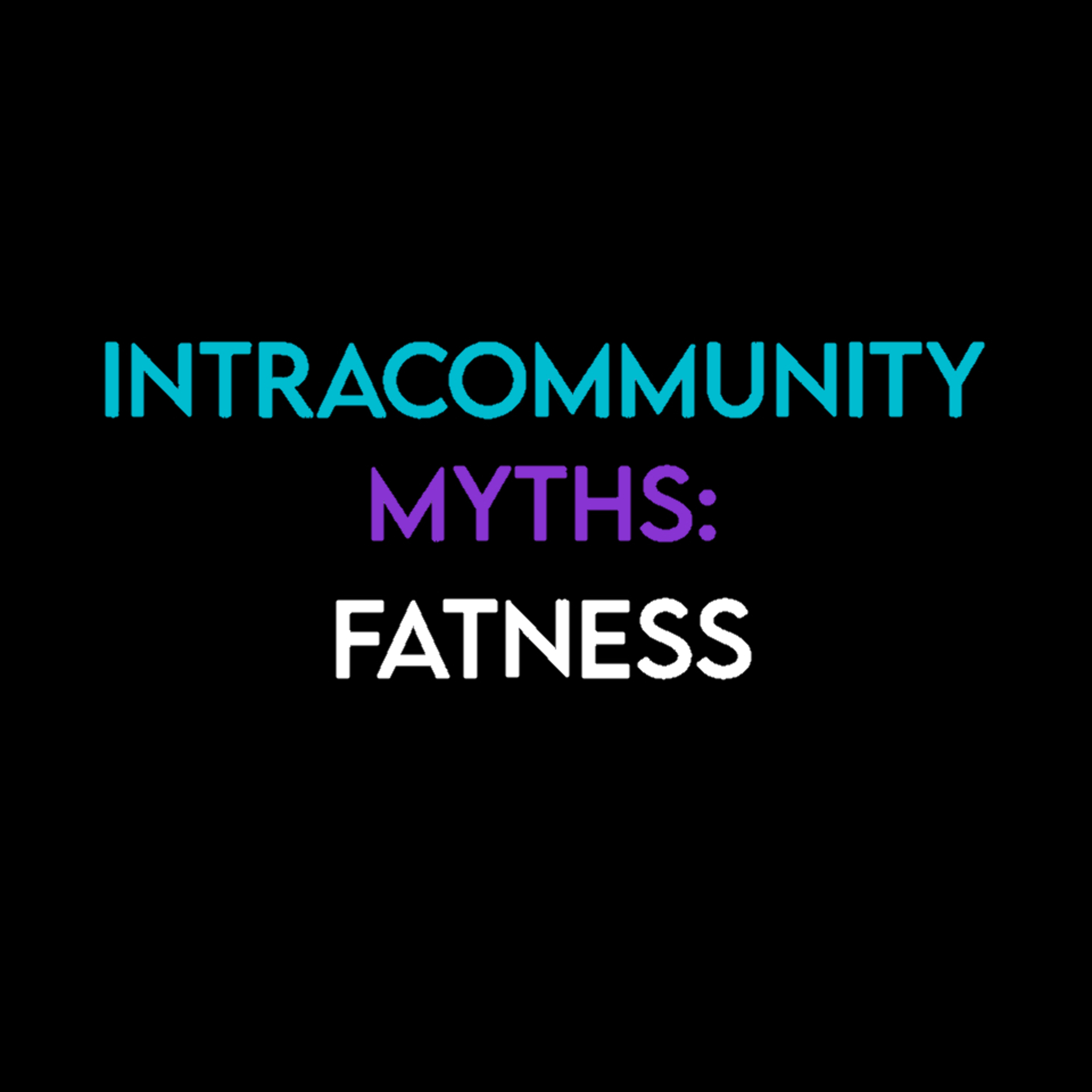 5 intracommunity myths about fat people episode artwork