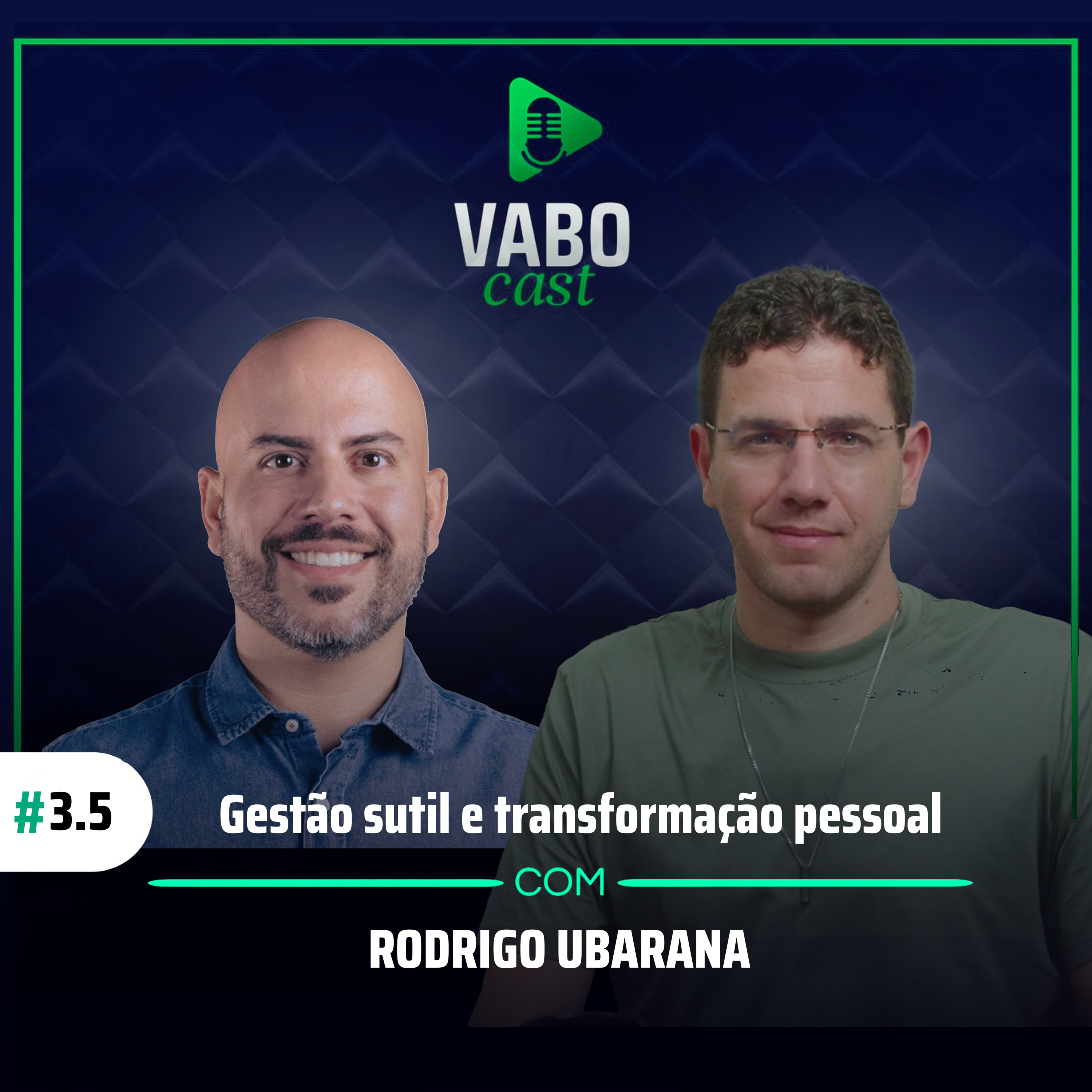 Ep 3.5 - Gestão Sutil e transformação pessoal, com Rodrigo Ubarana episode artwork