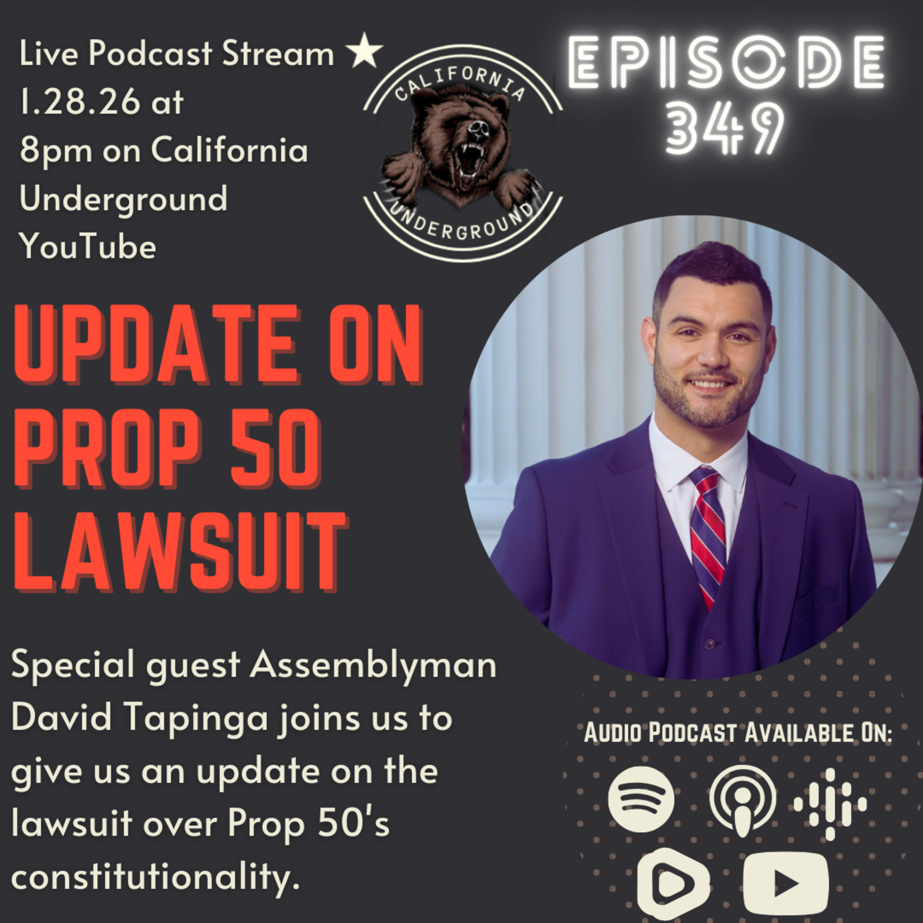 Prop 50 Lawsuit Update withh Special Guest Assemblyman David Tapinga