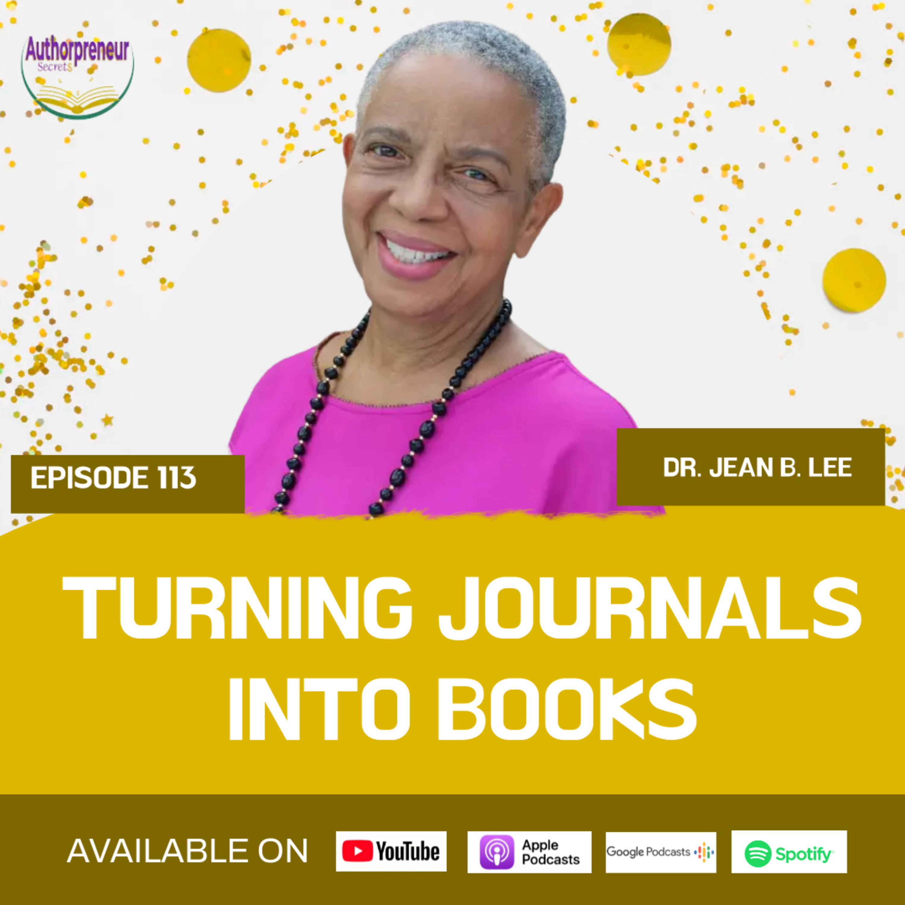Ep. 113: Turning Journals into Books with Dr. Jean B. Lee episode artwork