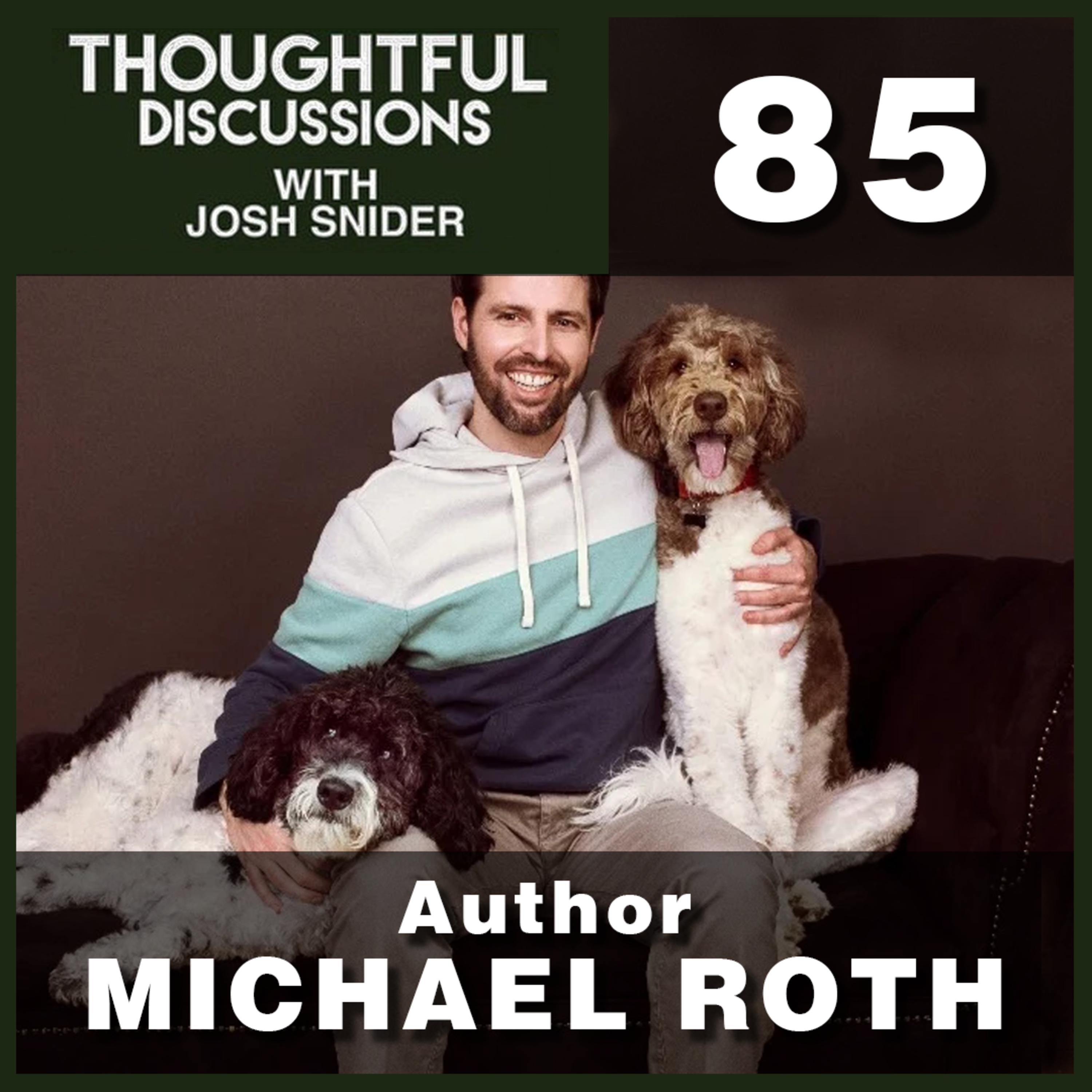Thoughtful Discussions With Josh Snider